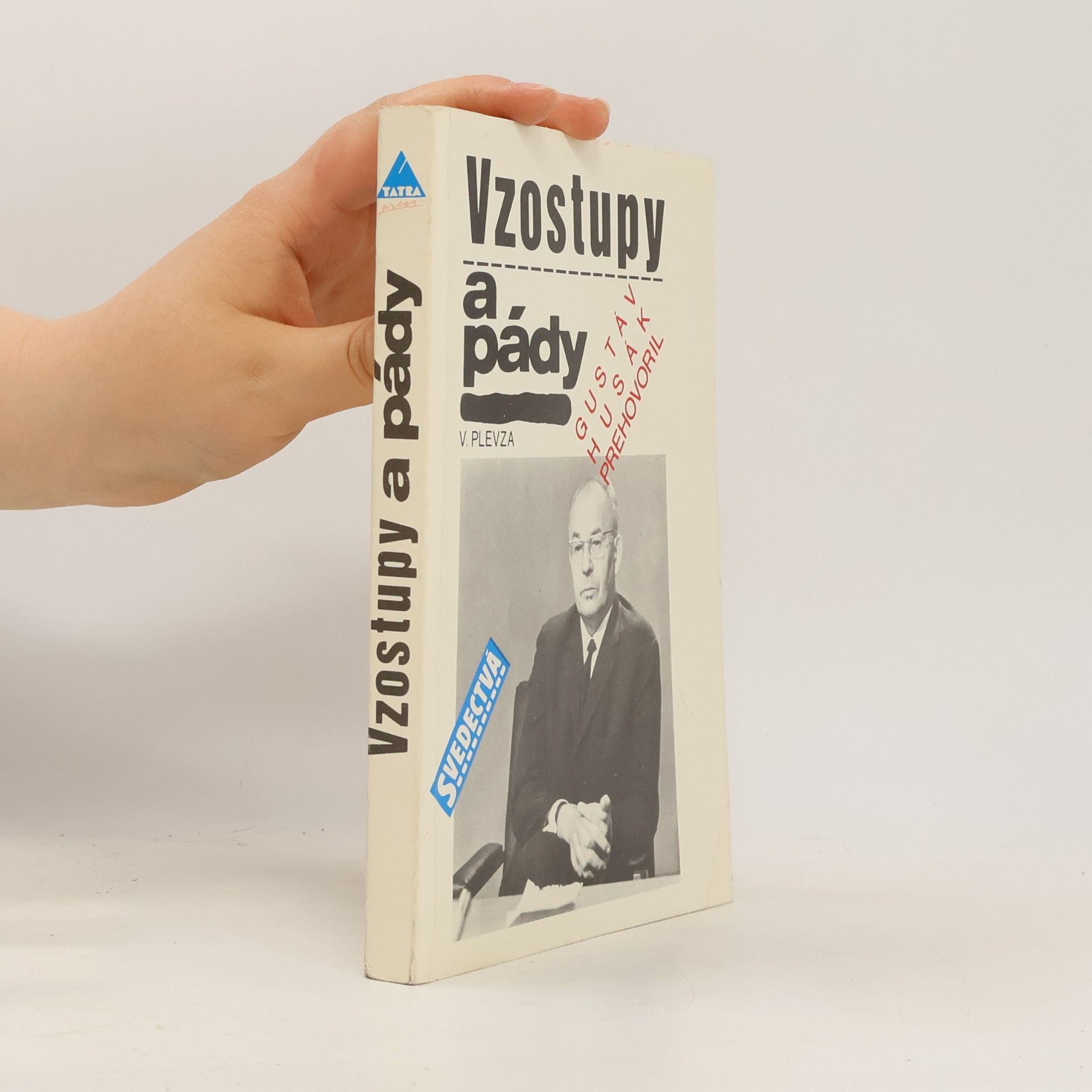 Viliam Plevza Vzostupy a pády