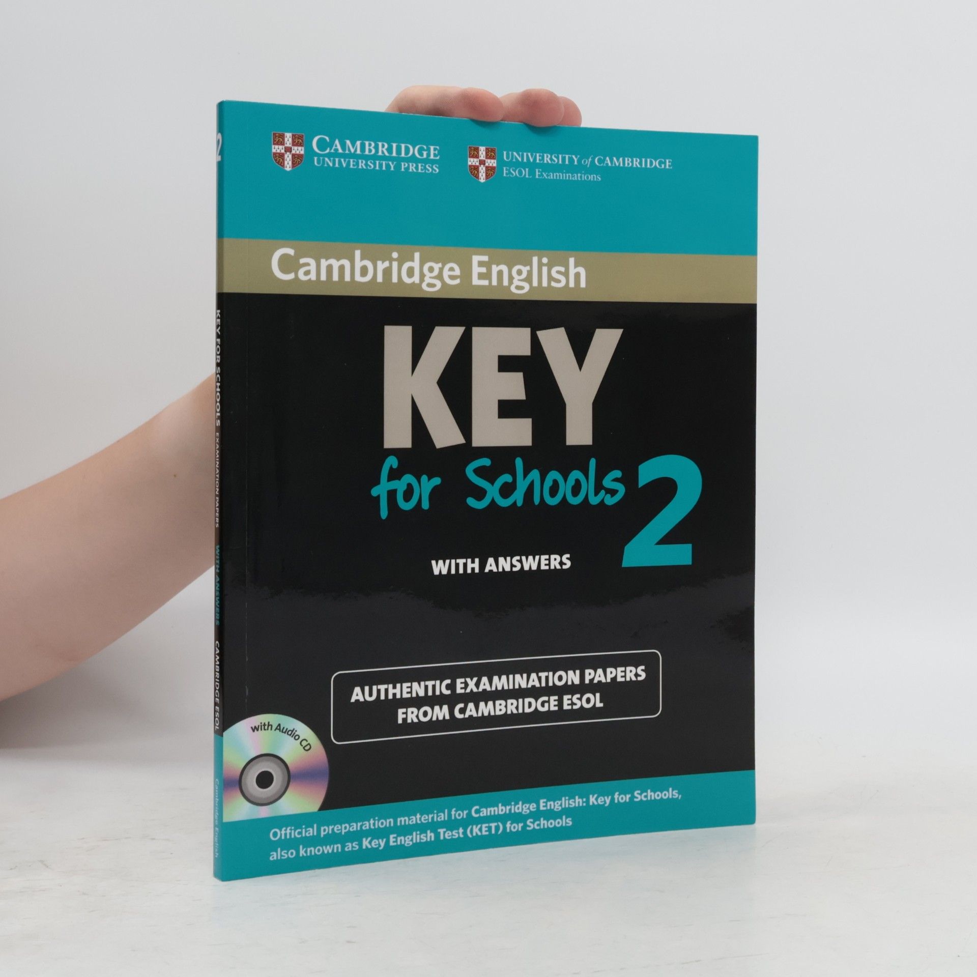 University of Cambridge Cambridge English - 2: Key for Schools