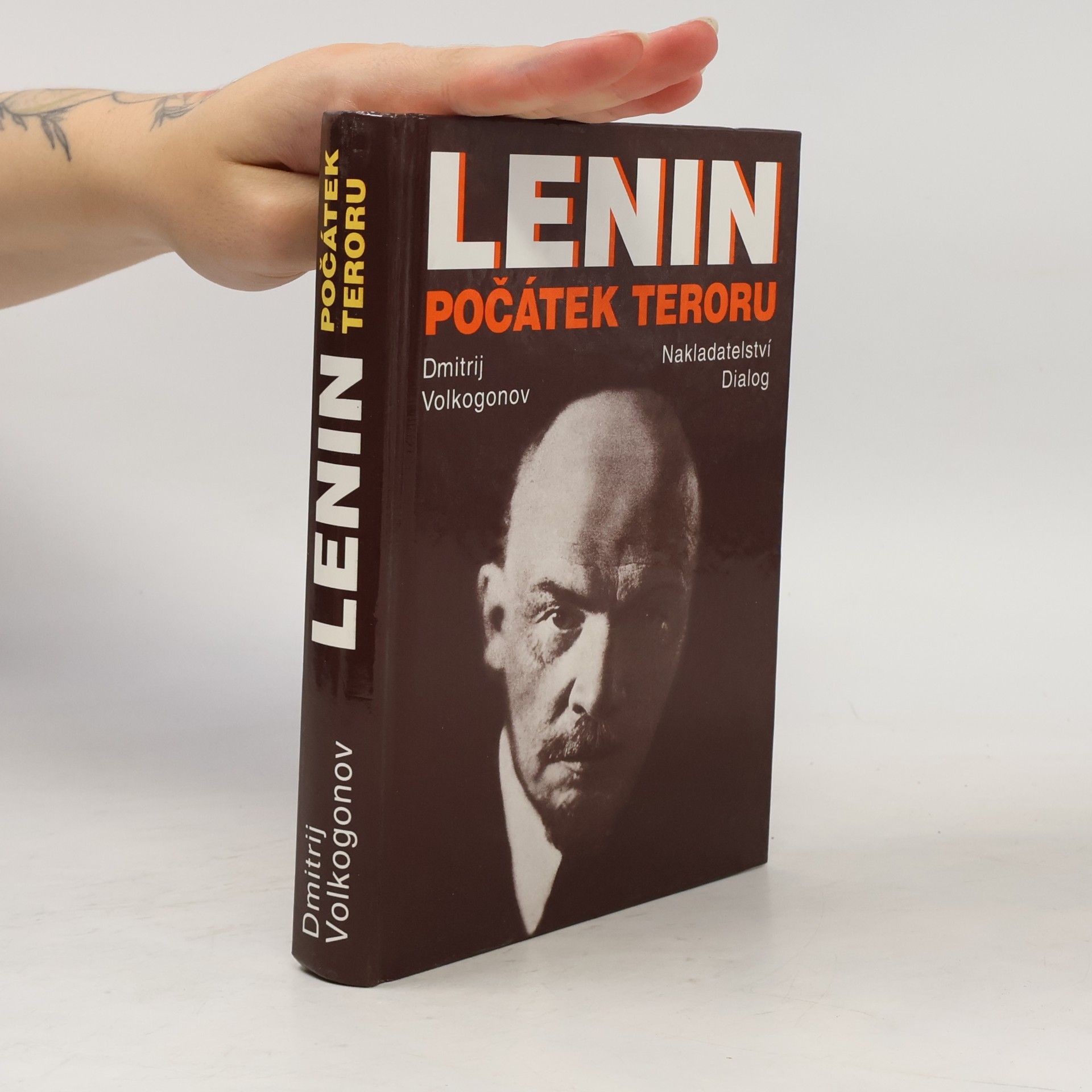 Dimitrij Antonovič Volkogonov Lenin. Počátek teroru