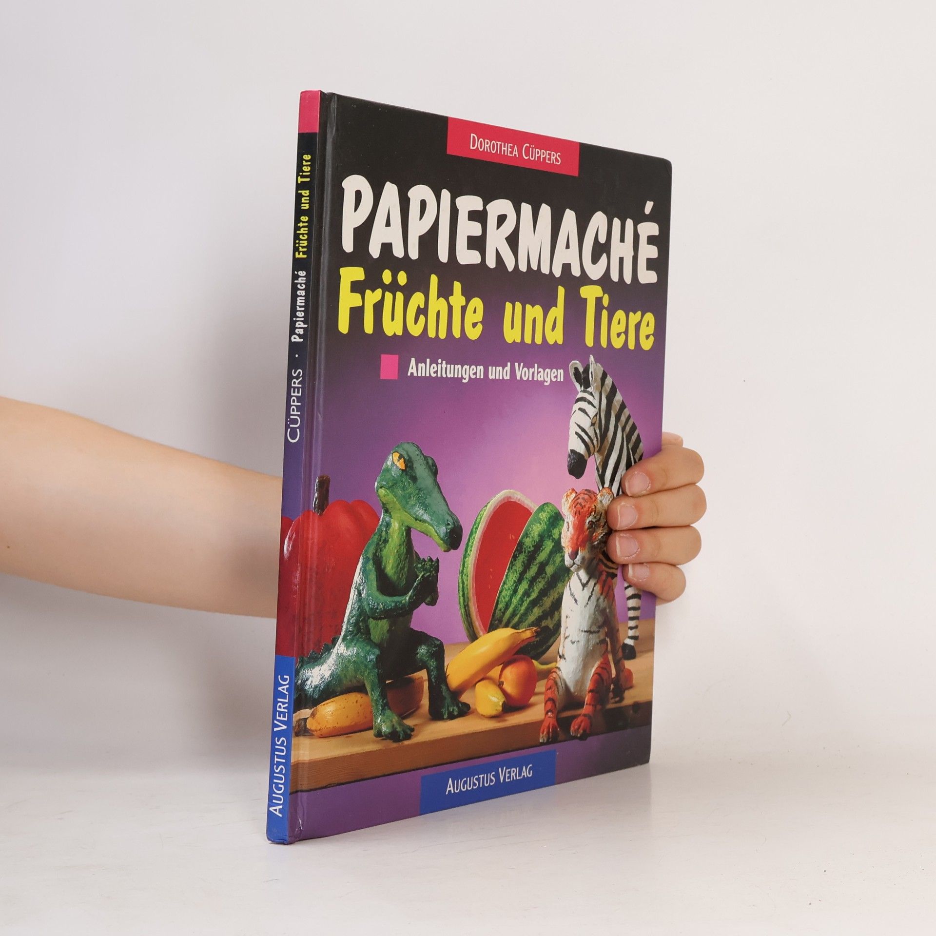 Autorenkollektiv Papiermaché - Früchte und Tiere