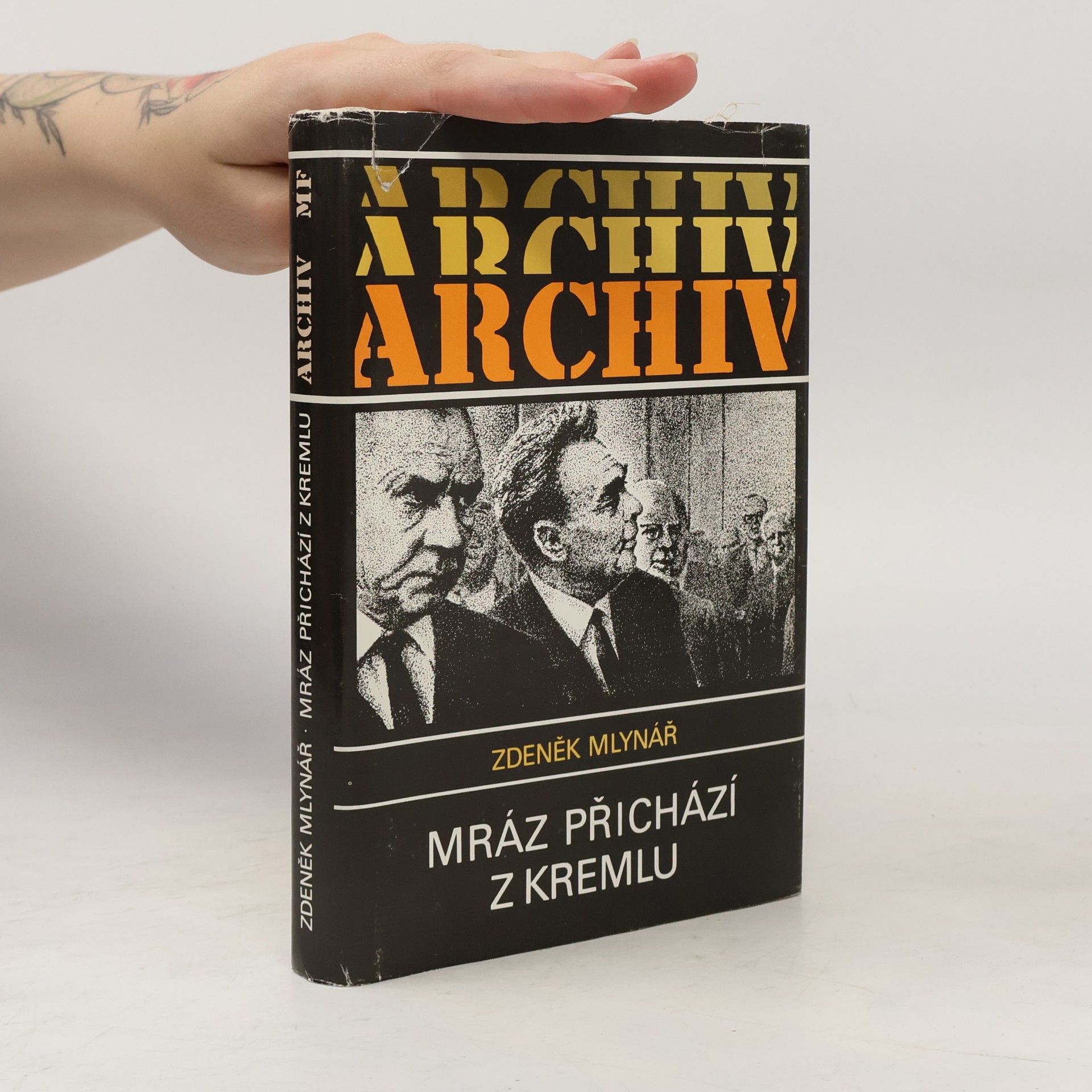 Zdeněk Mlynář Mráz přichází z Kremlu
