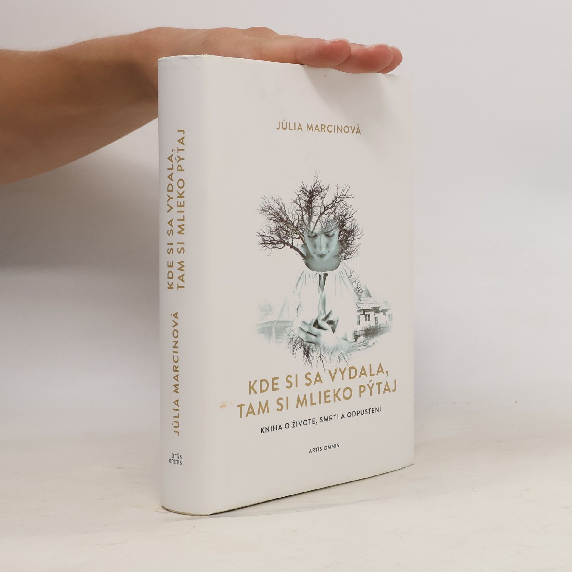 Júlia Marcinová Kde si sa vydala, tam si mlieko pýtaj