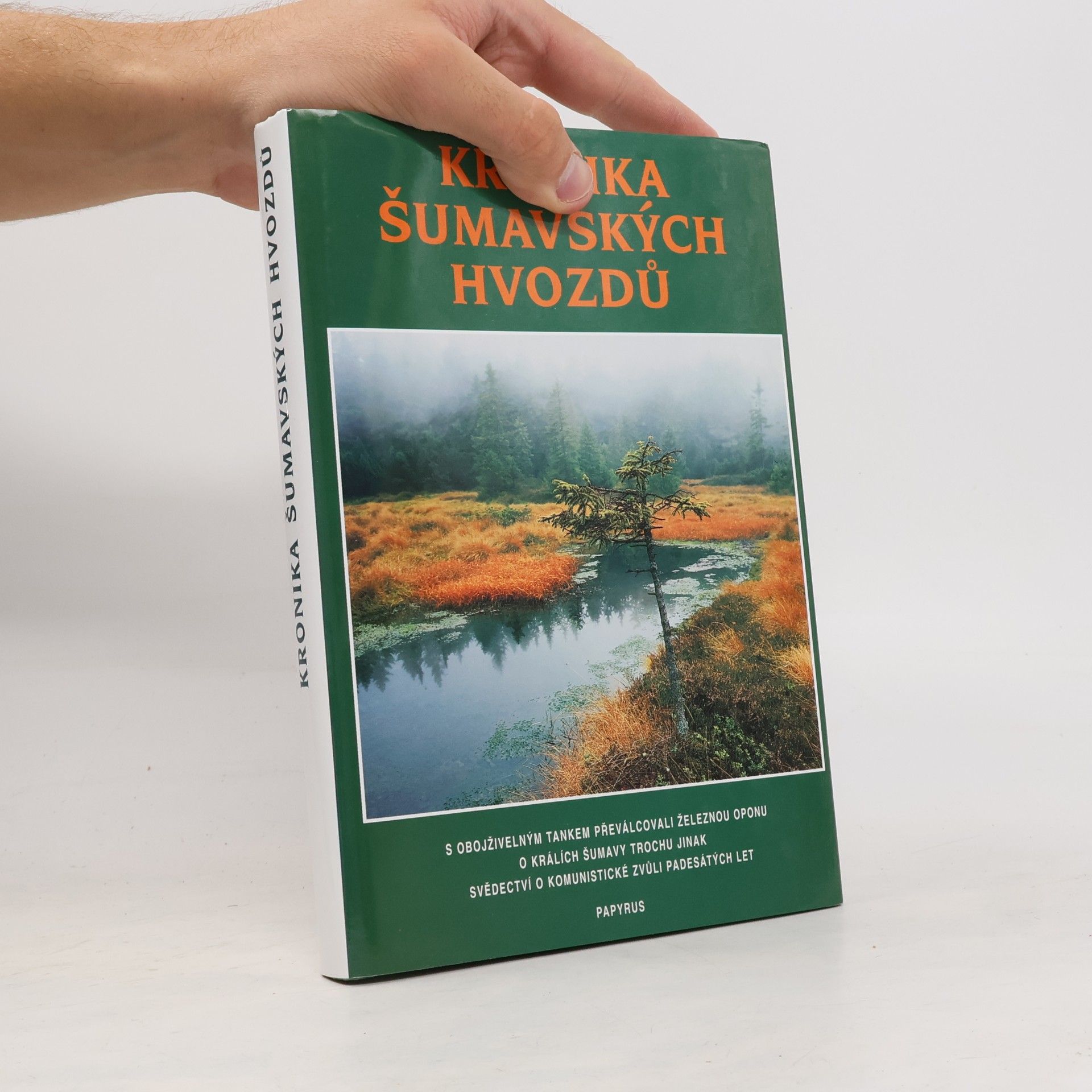 Josef Pek Kronika šumavských hvozdů