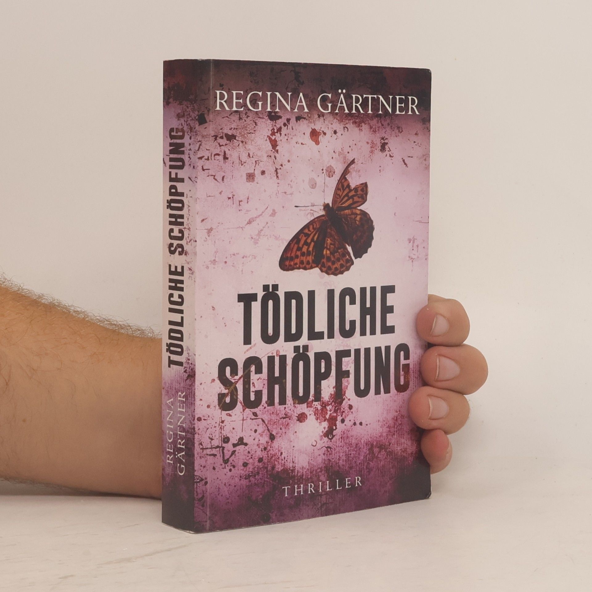 Regina Gärtner Tödliche Schöpfung