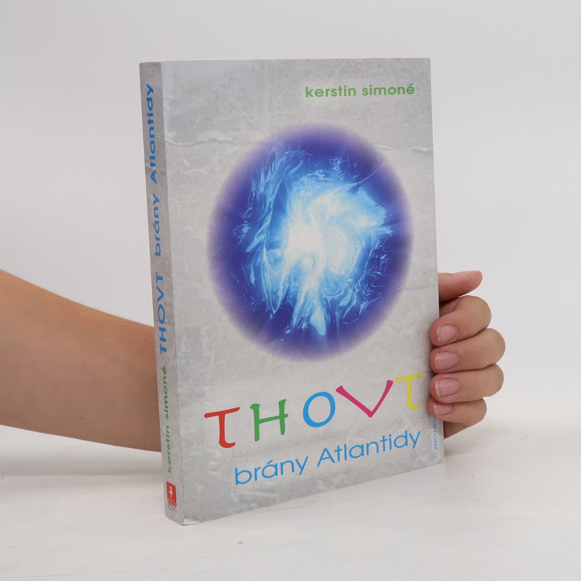 Kerstin Simoné Thovt: Brány Atlantidy