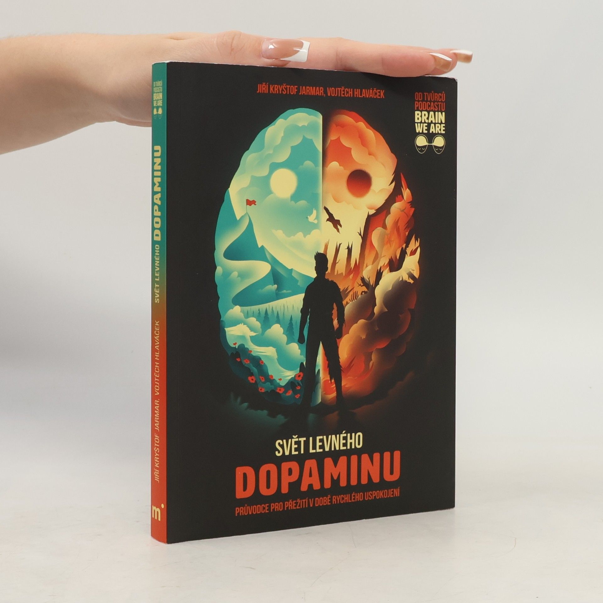 Vojtěch Hlaváček Svět levného dopaminu