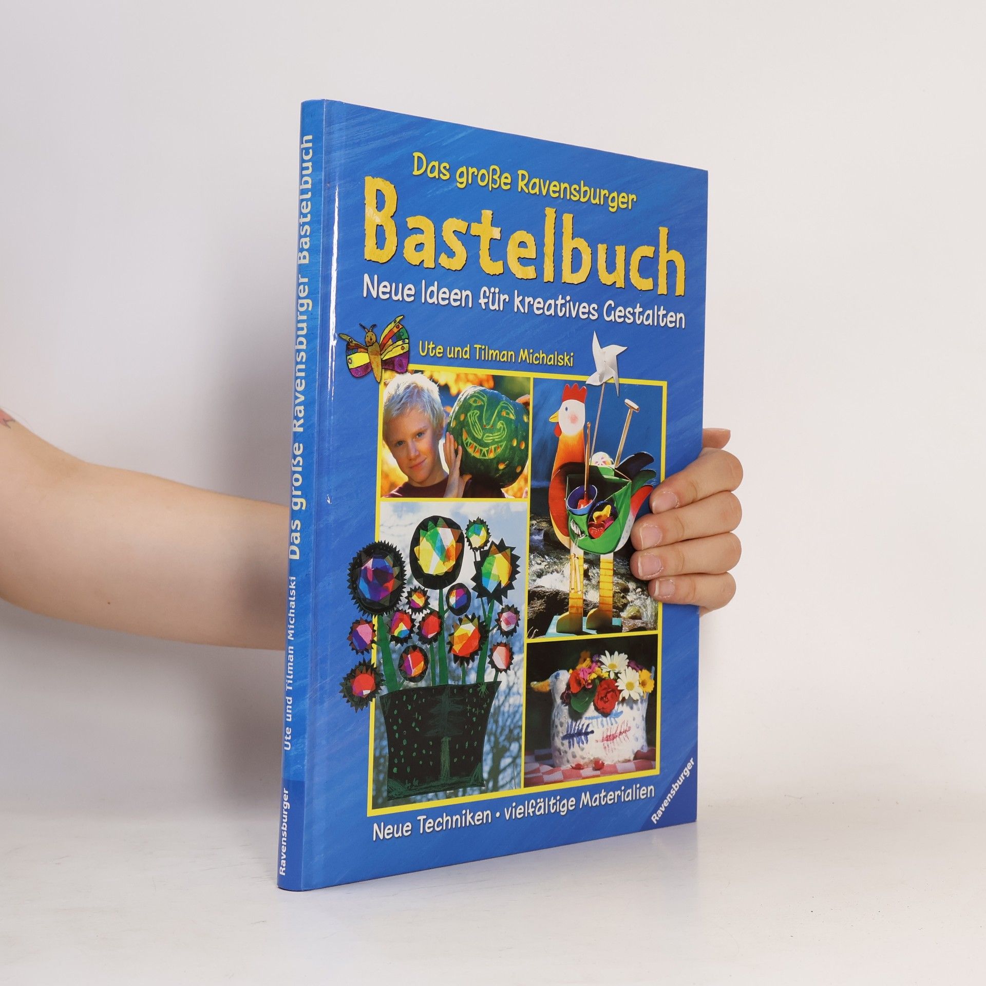 Ute Michalski Das große Ravensburger Bastelbuch