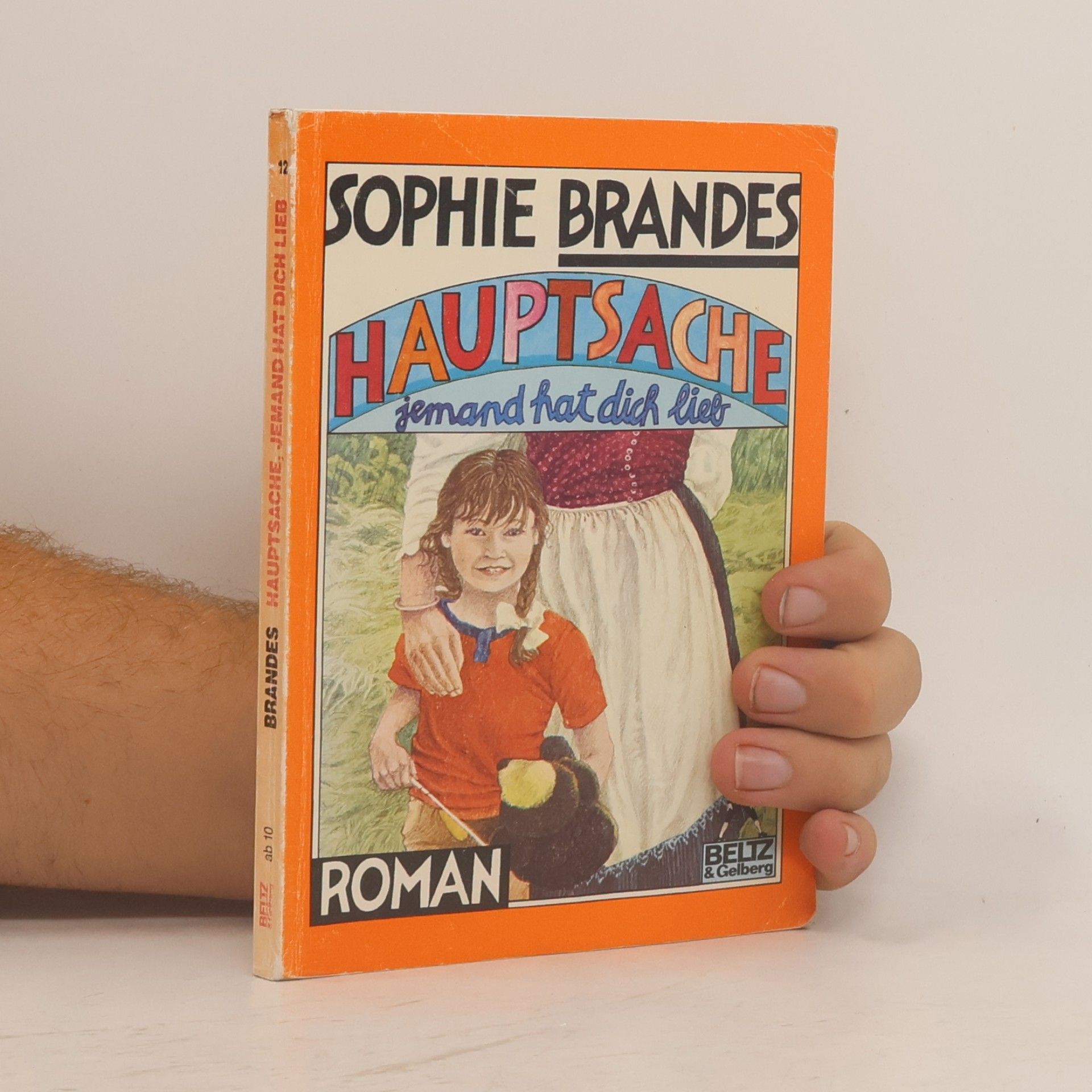 Sophie Brandes Hauptsache, jemand hat dich lieb