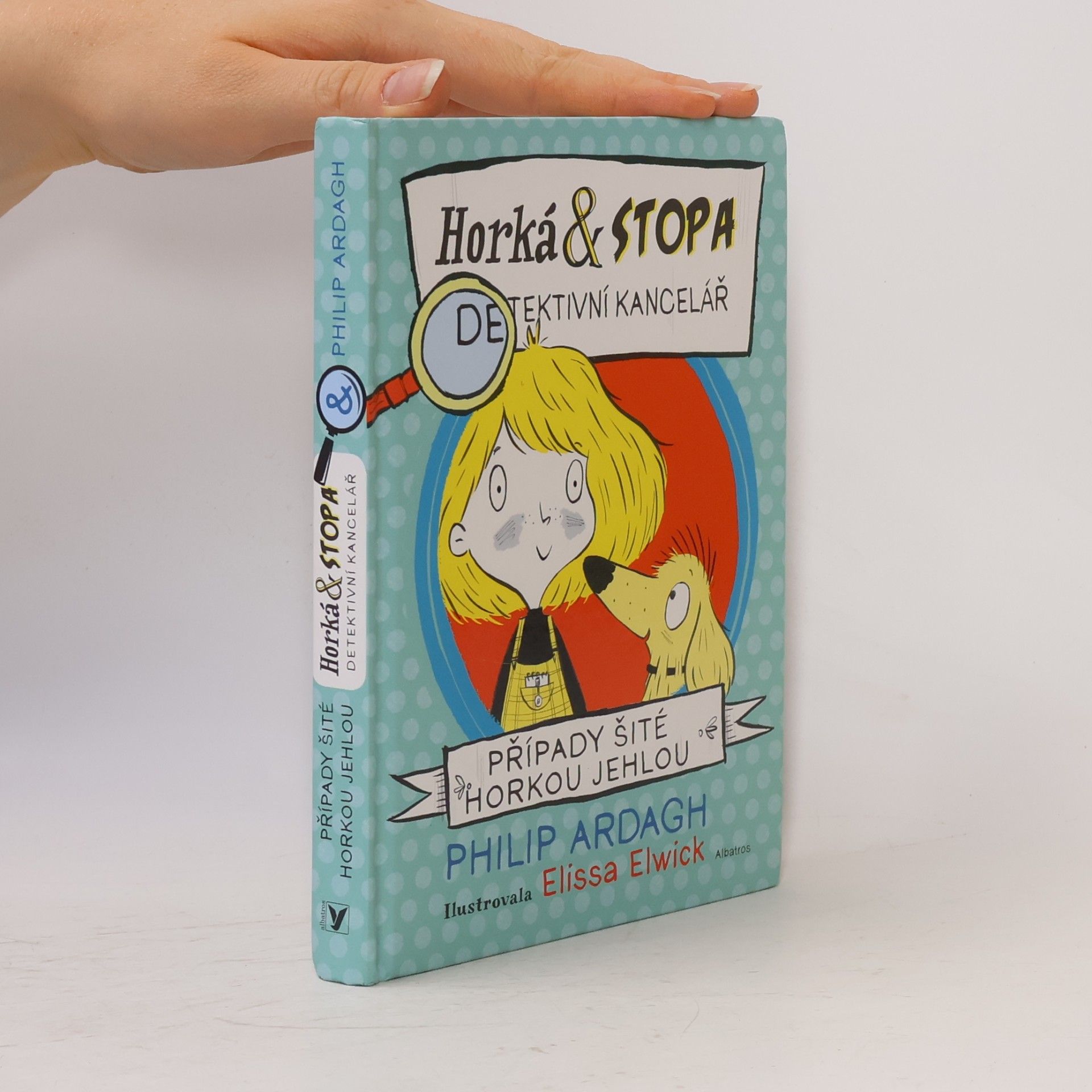 Philip Ardagh Horká & Stopa – Případy šité horkou jehlou