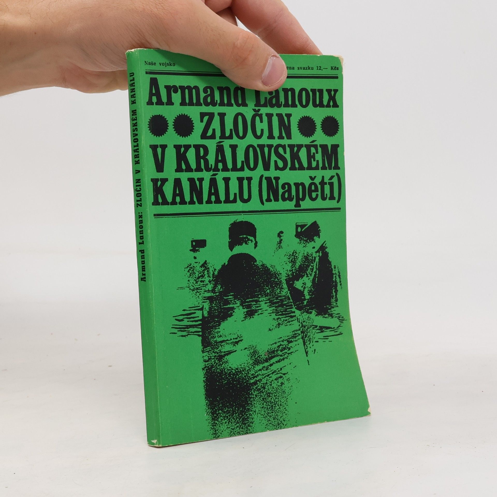 Armand Lanoux Zločin v královském kanálu