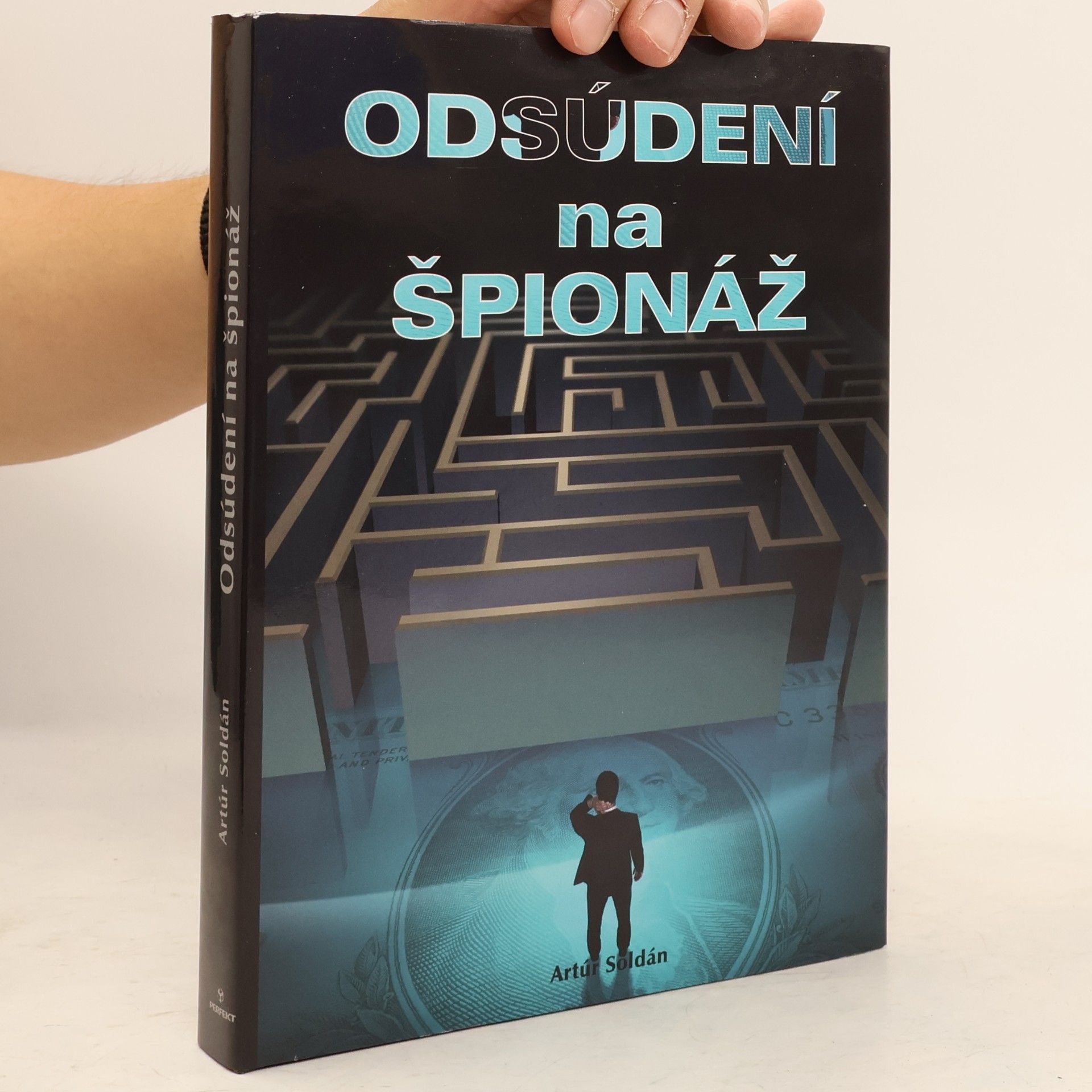 Artúr Soldán Odsúdení na špionáž