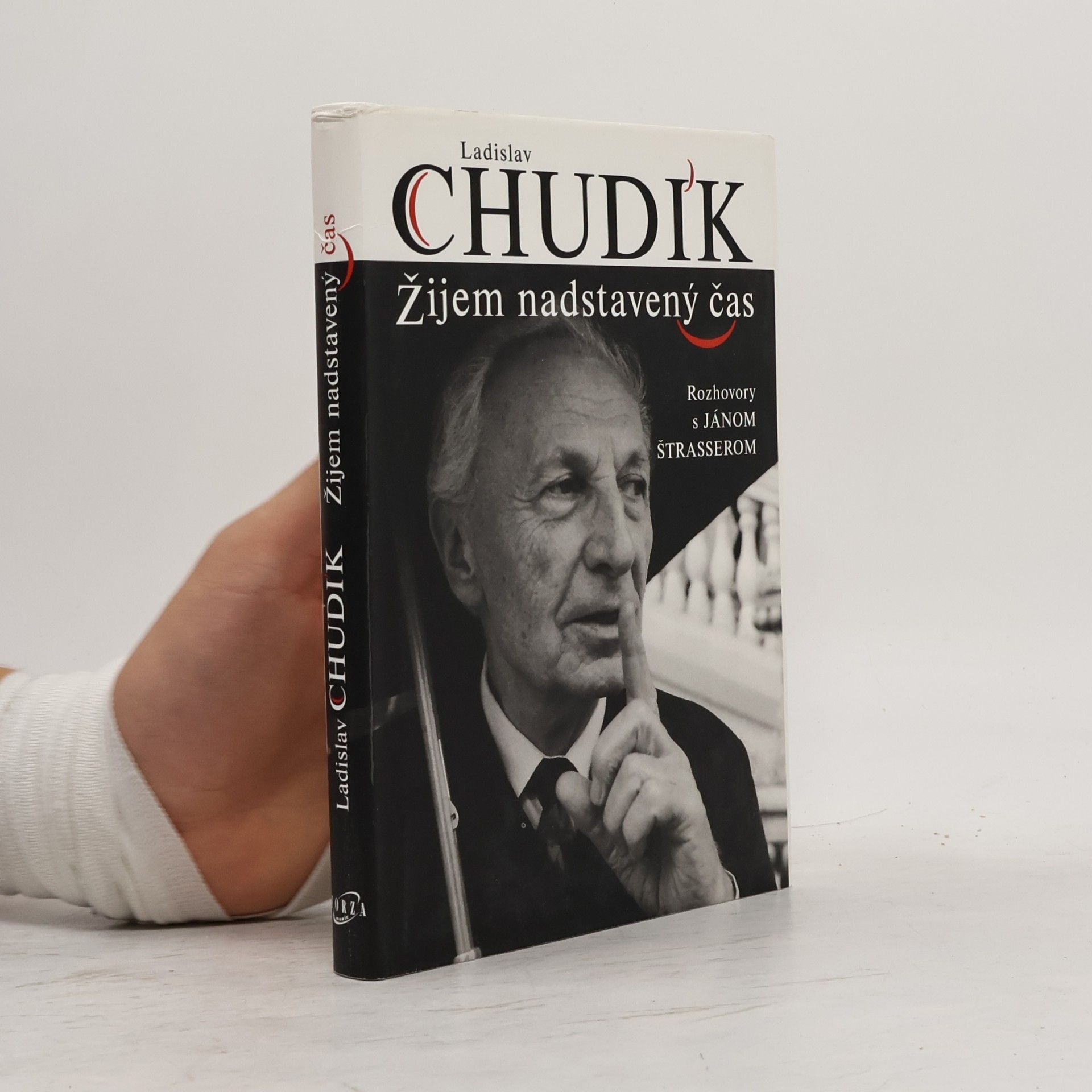 Ján Štrasser Ladislav Chudík - Žijem nadstavený čas