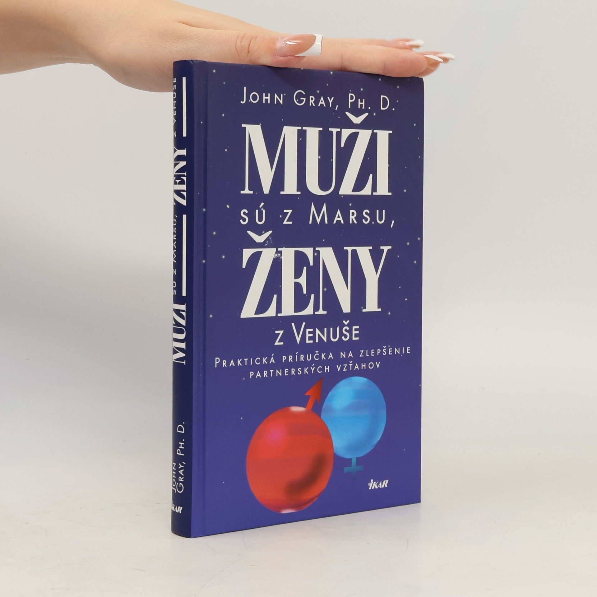 John Gray Muži sú z Marsu, ženy z Venuše