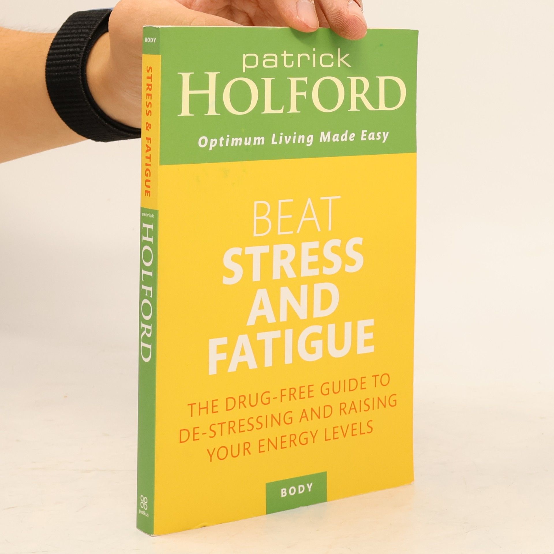 Patrick Holford Beat Stress and Fatigue