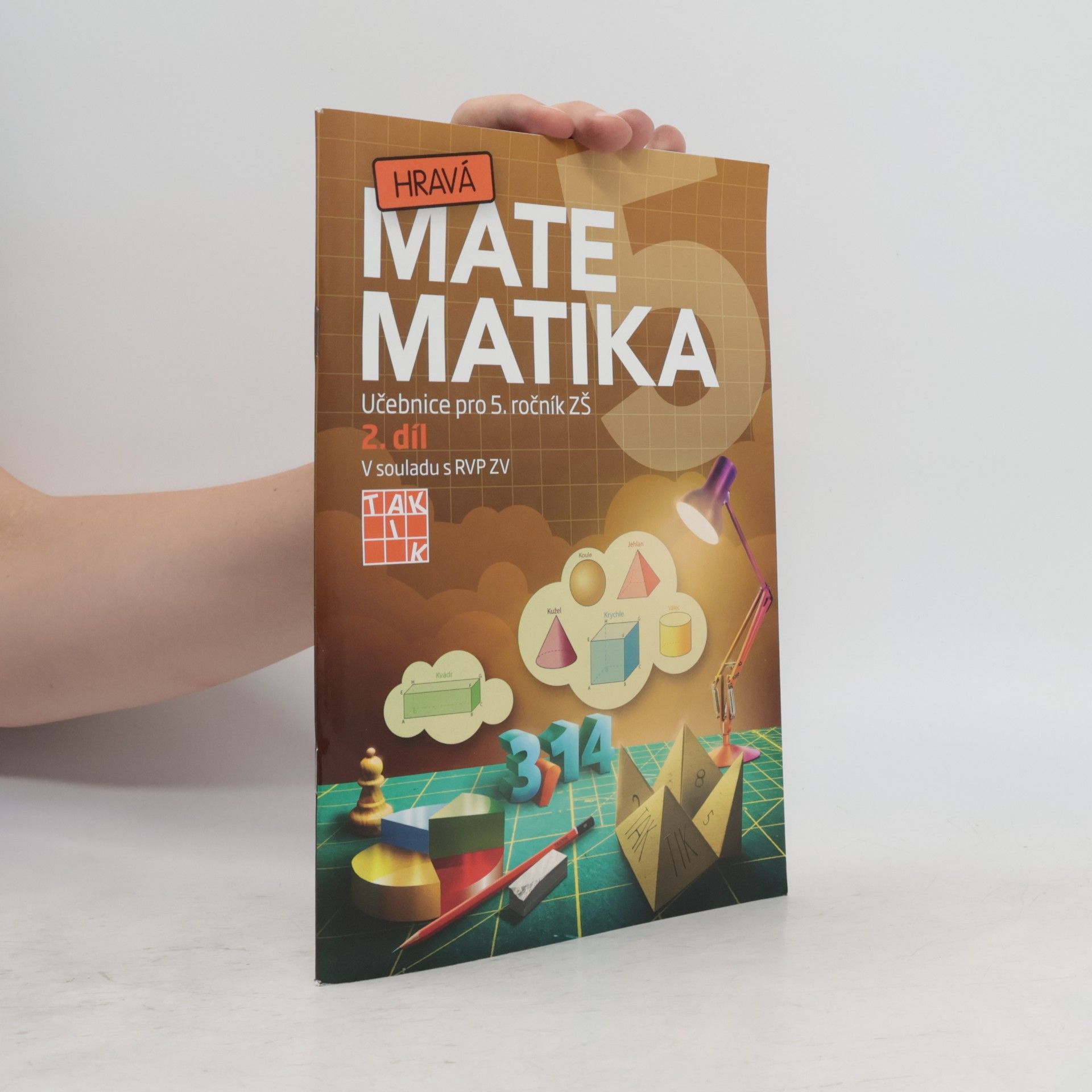Autorenkollektiv Hravá matematika 5: Učebnice pro 5. ročník ZŠ. 2. díl