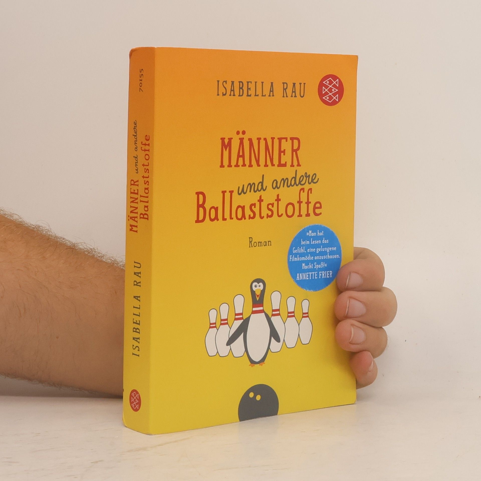 Isabella Rau Männer und andere Ballaststoffe