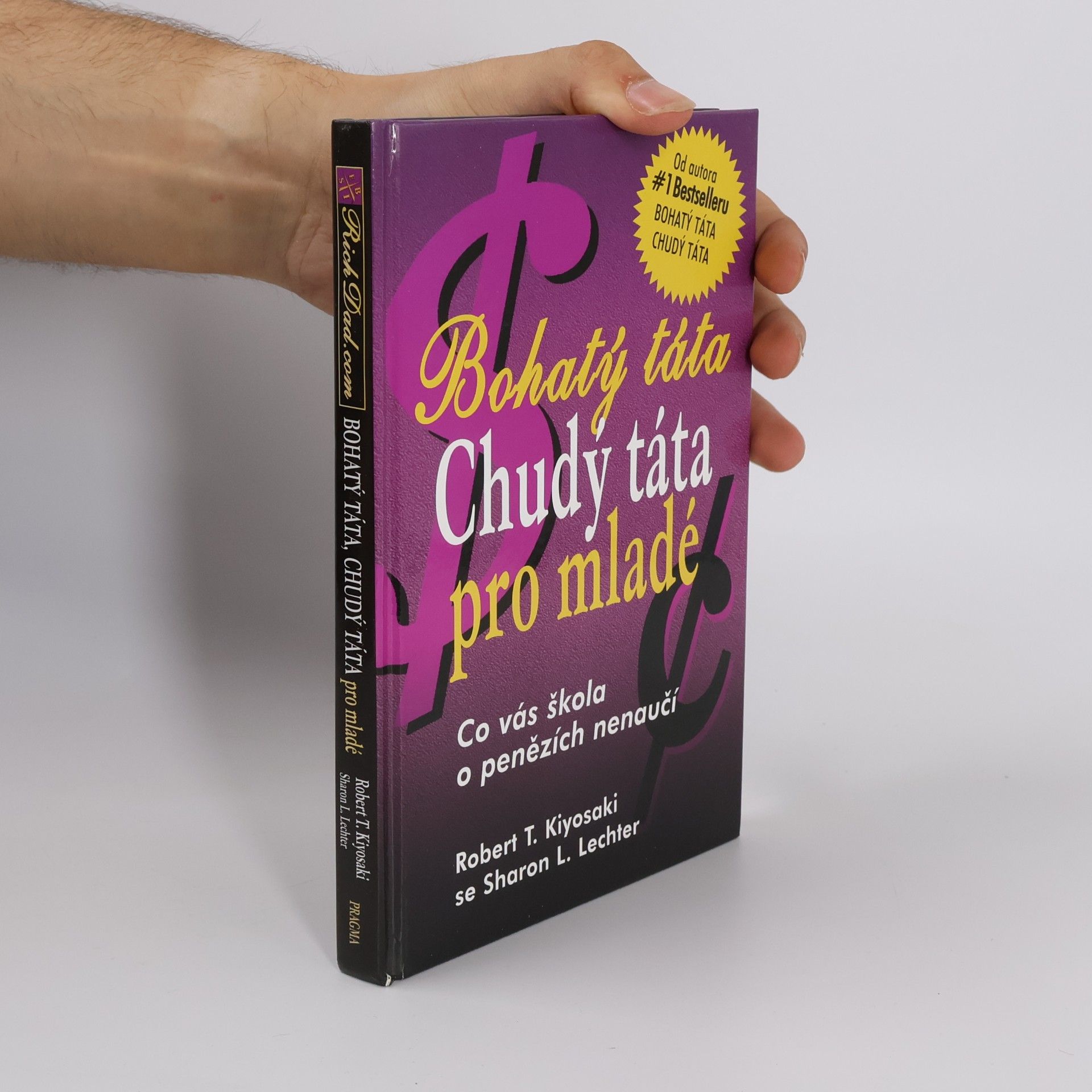 Robert T. Kiyosaki Bohatý táta, chudý táta pro mladé