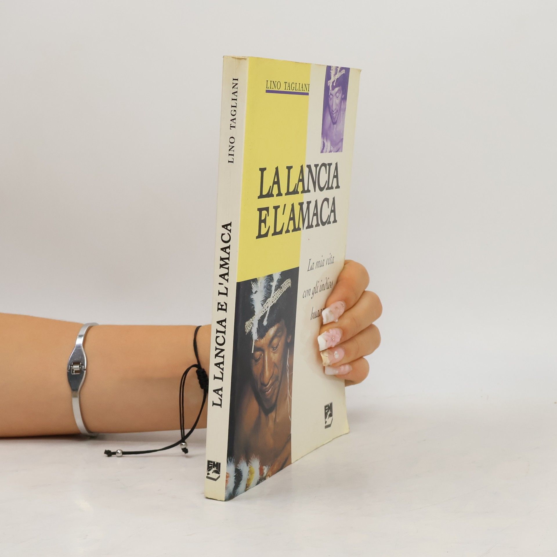 La lancia e l'amaca. La mia vita con gli indios huaorani