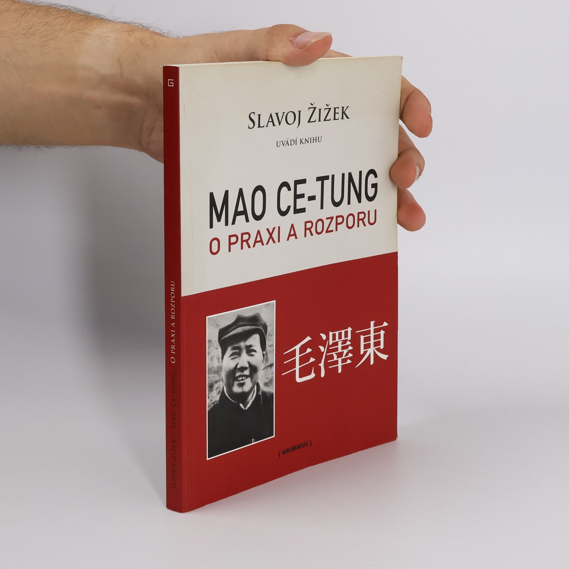 Zedong Mao Mao Ce-Tung o praxi a rozporu