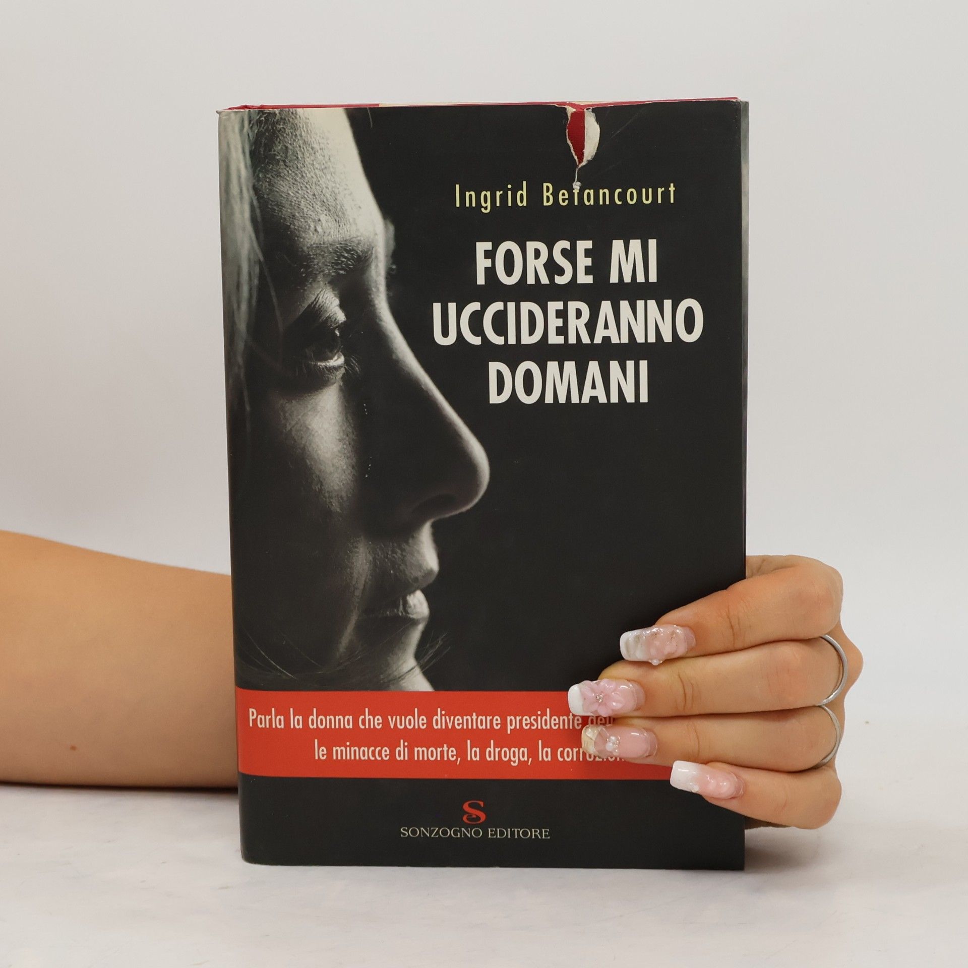 Ingrid Betancourt Forse mi uccideranno domani