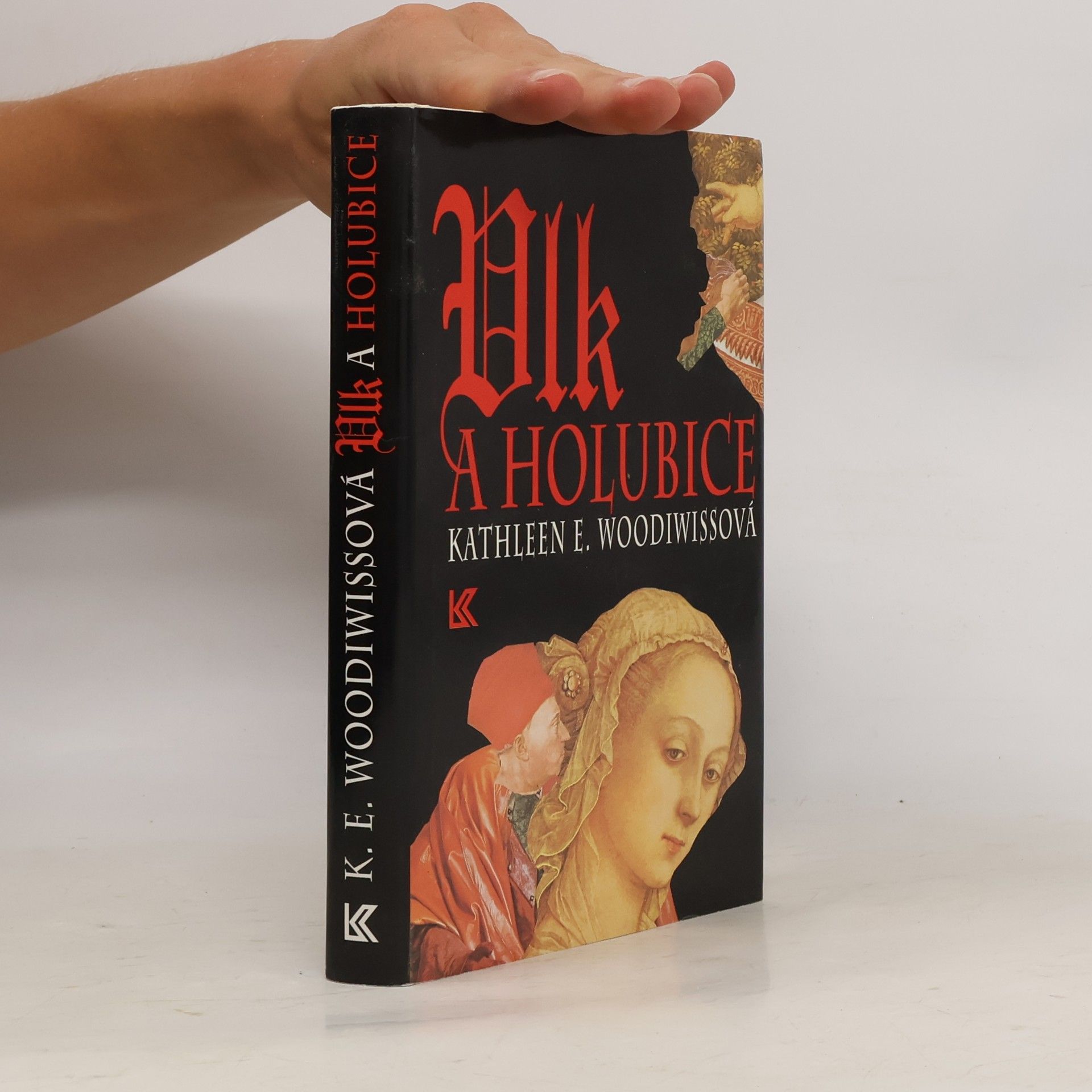 Kathleen E. Woodiwiss Vlk a holubice