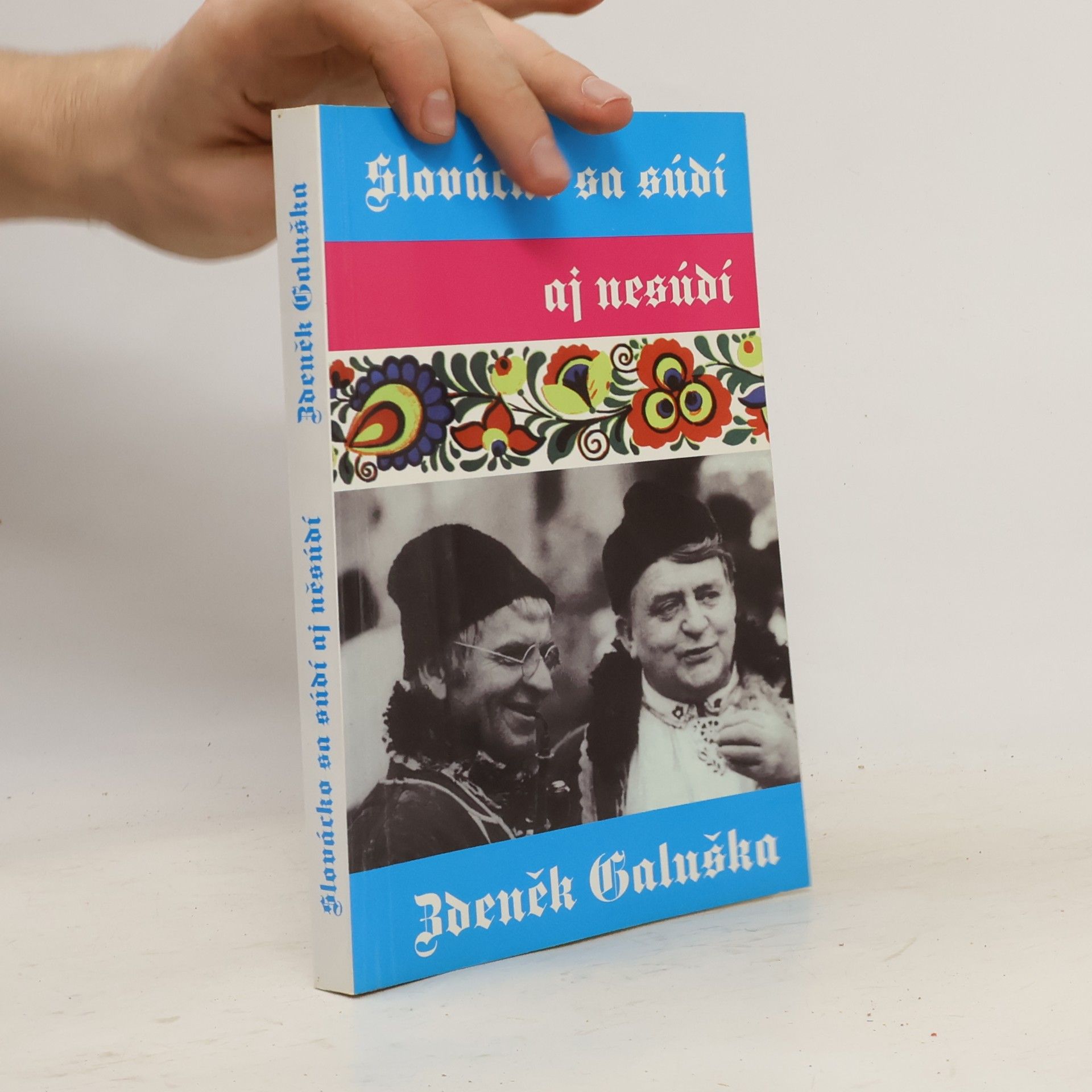 Zdeněk Galuška Slovácko sa súdí aj nesúdí