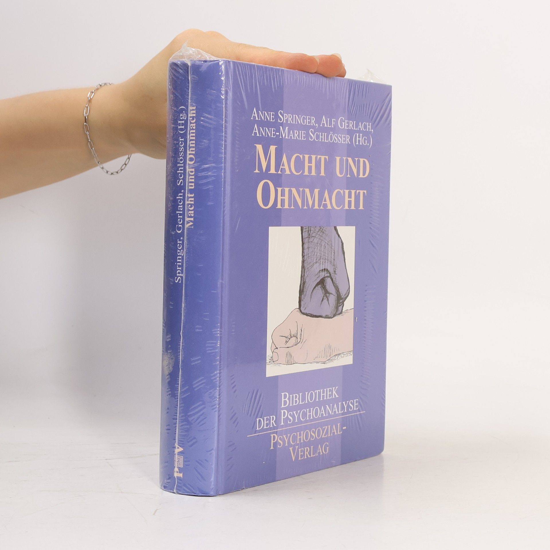 Anne-Marie Schlösser Bibliothek der Psychoanalyse: Macht und Ohnmacht