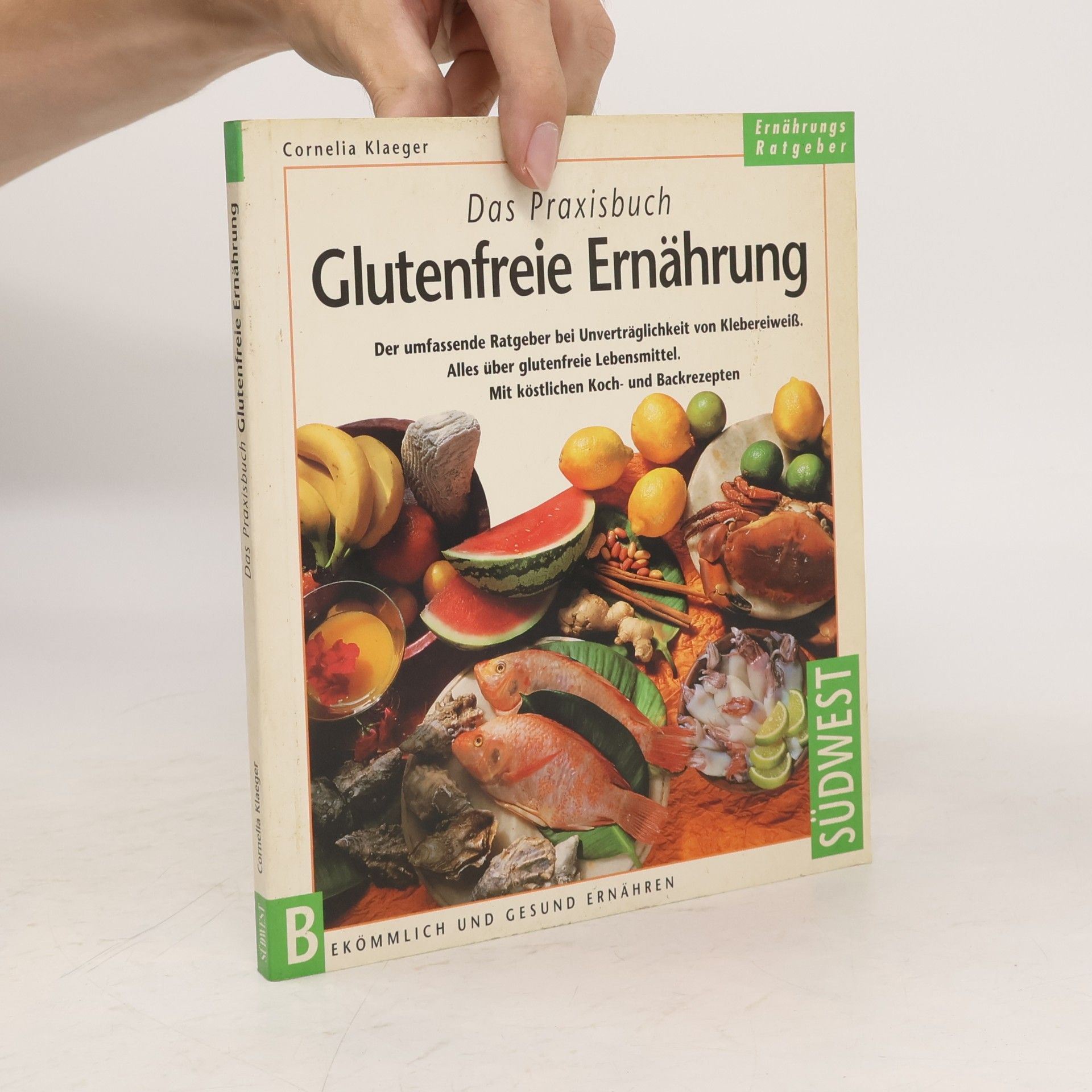 Das Praxisbuch glutenfreie Ernährung