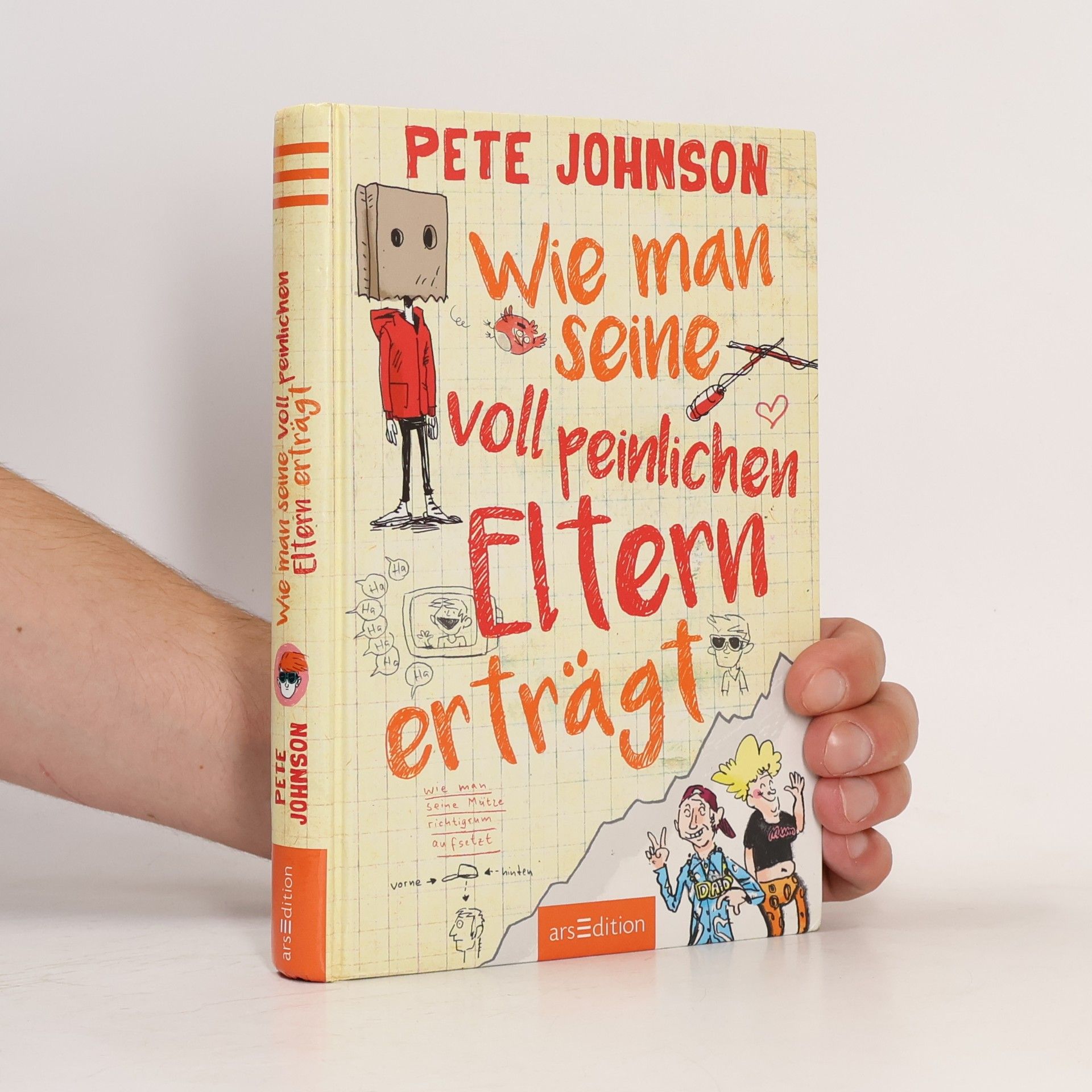 Pete Johnson Wie man seine voll peinlichen Eltern erträgt