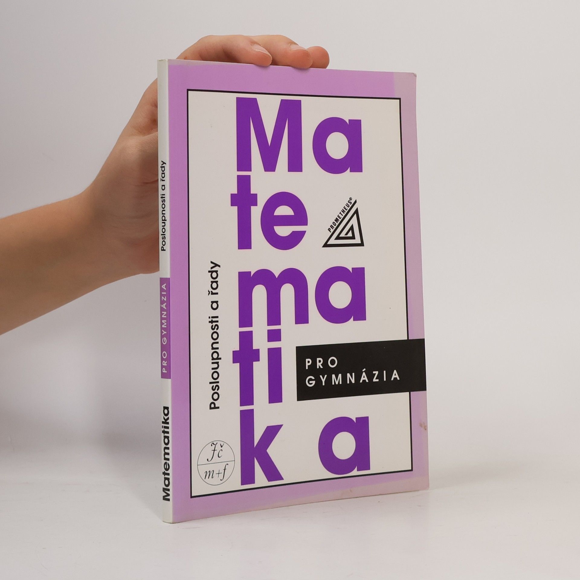 Oldřich Odvárko Matematika pro gymnázia. Posloupnosti a řady