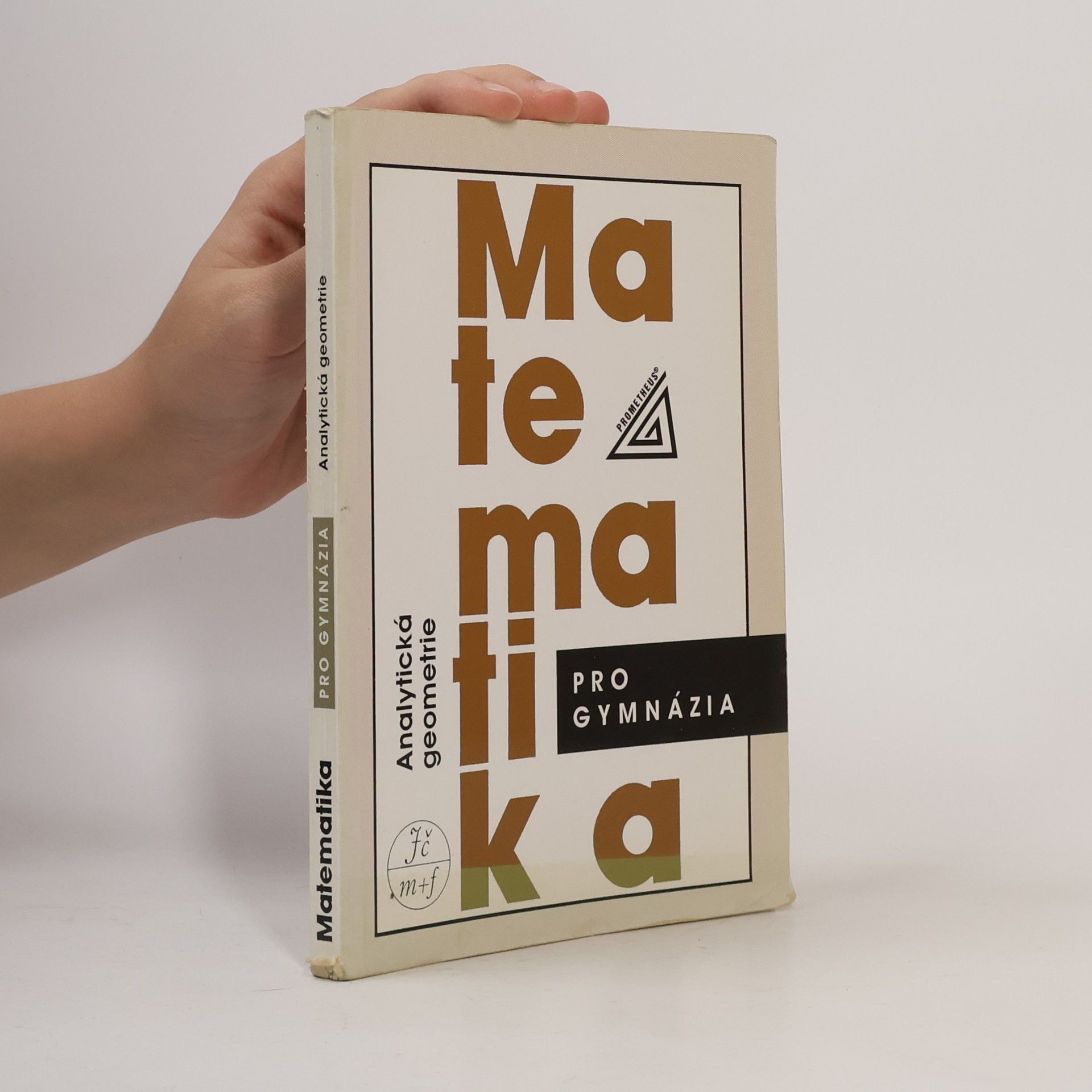 Leo Boček Matematika pro gymnázia. Analytická geometrie