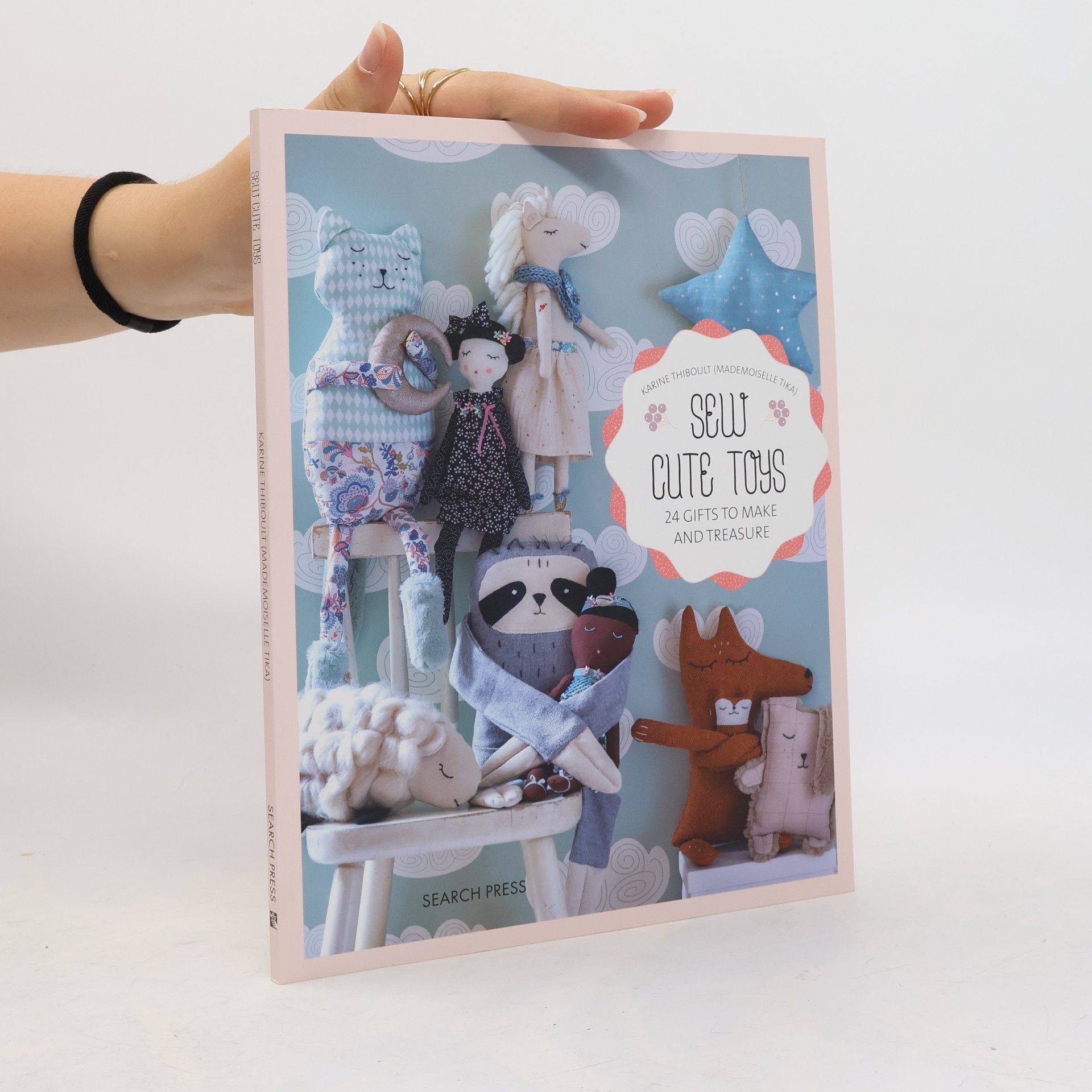 Karine Thiboult-Demessence Sew Cute Toys