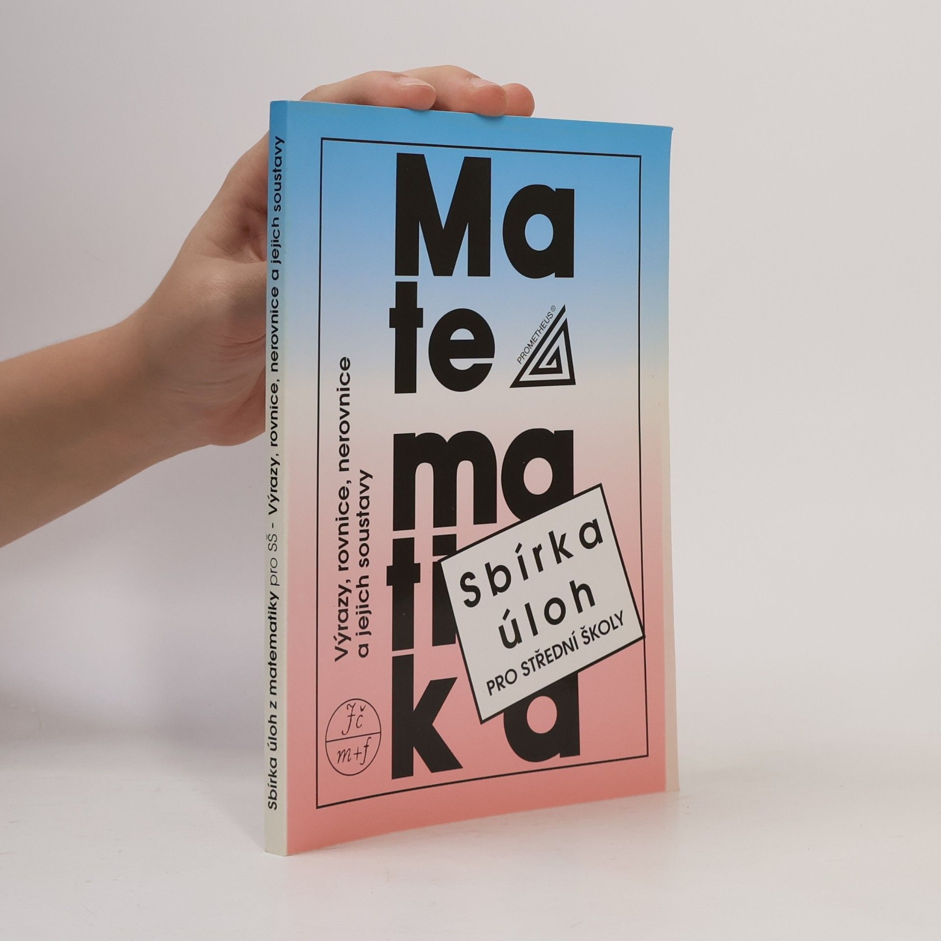 František Janeček Sbírka úloh z matematiky pro střední školy
