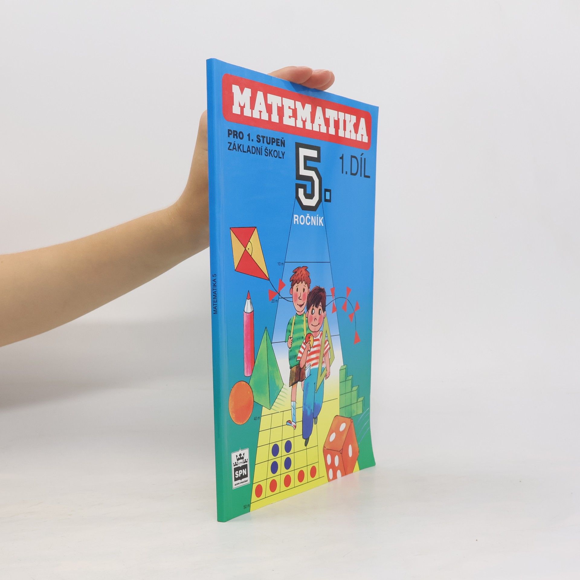 Matematika pro 5. ročník pro 1. stupeň základní školy I. díl