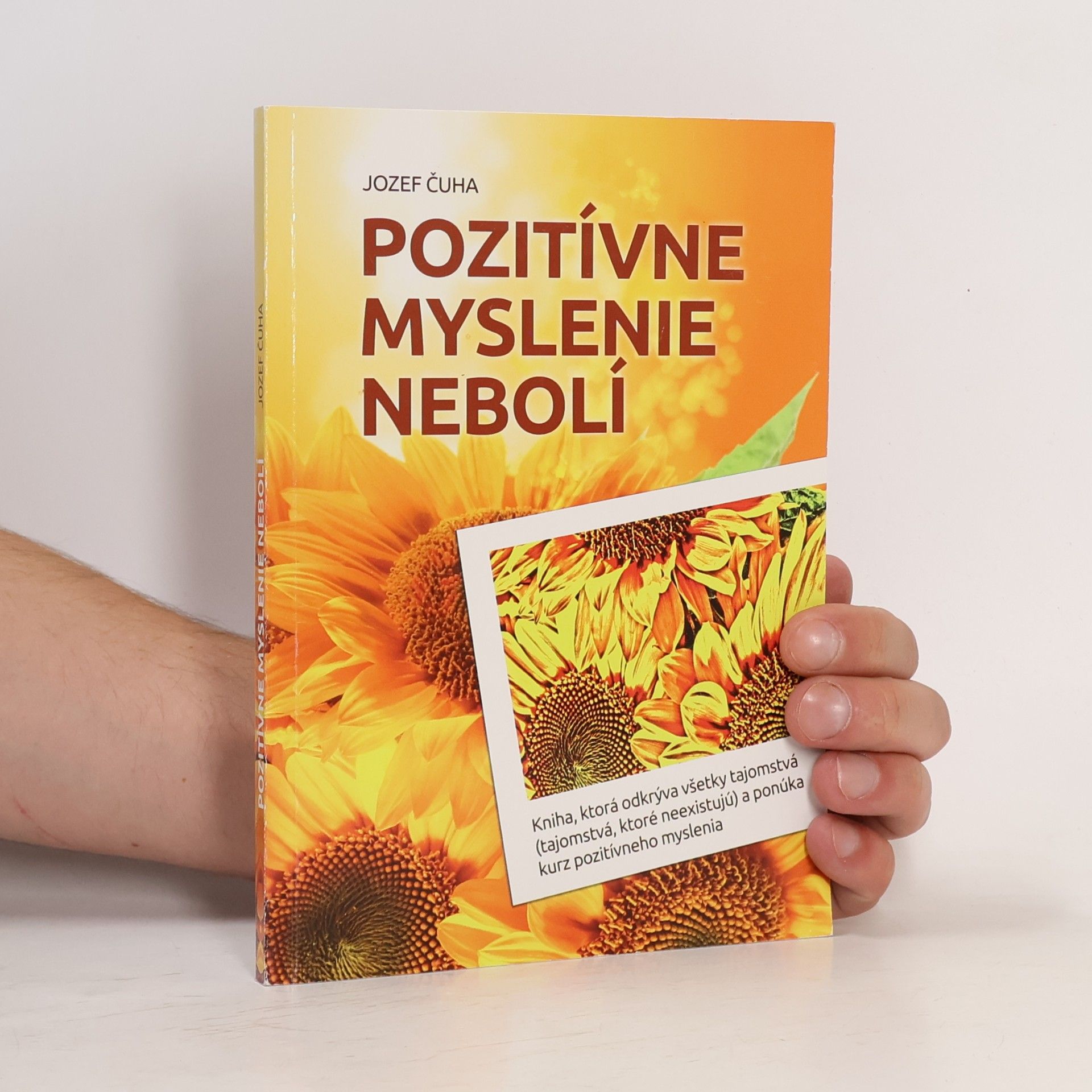 Jozef Čuha Pozitívne myslenie nebolí