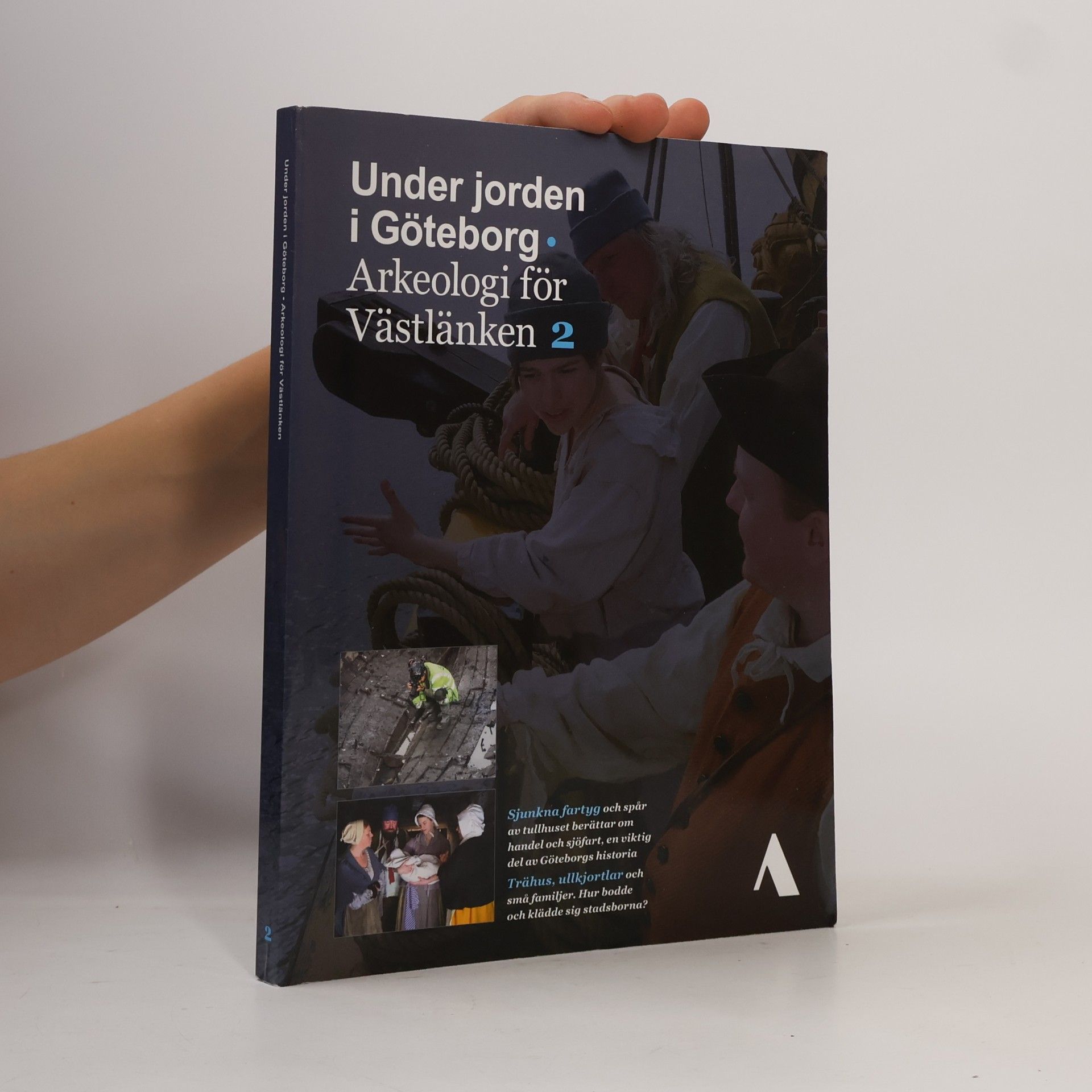 AA.VV. Under jorden i Göteborg. Arkeologi för Västlänken 2