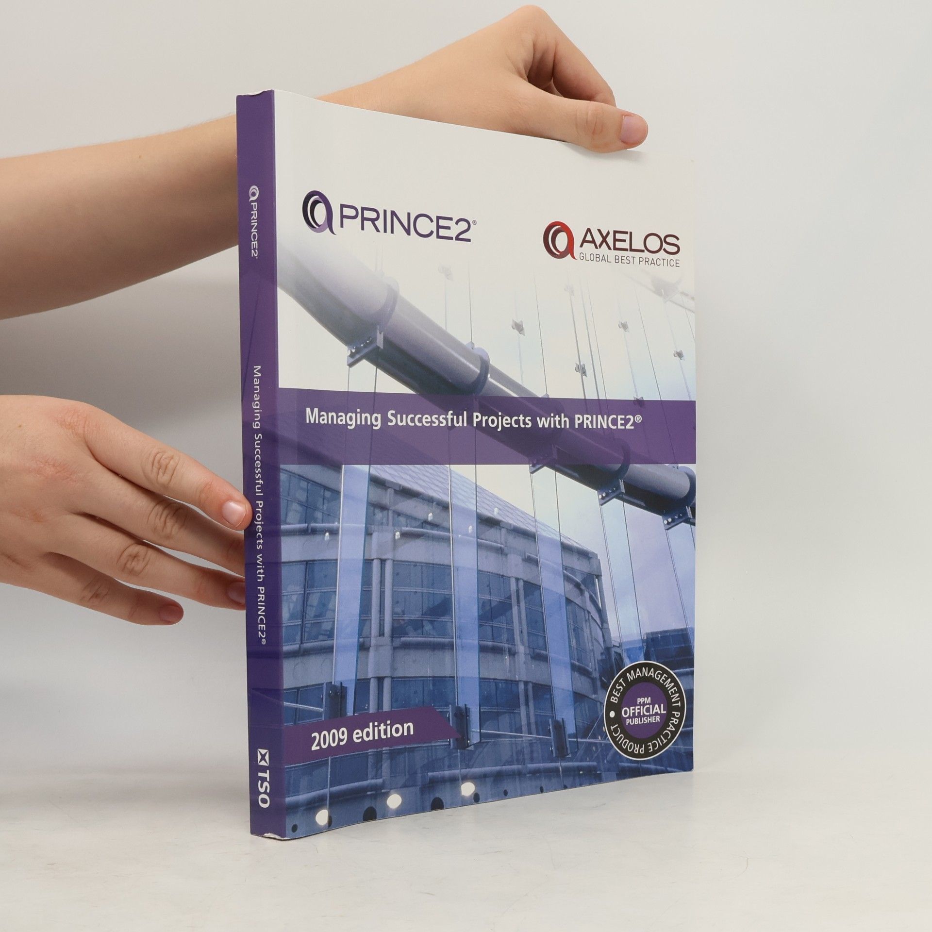 Managing successful projects with PRINCE2