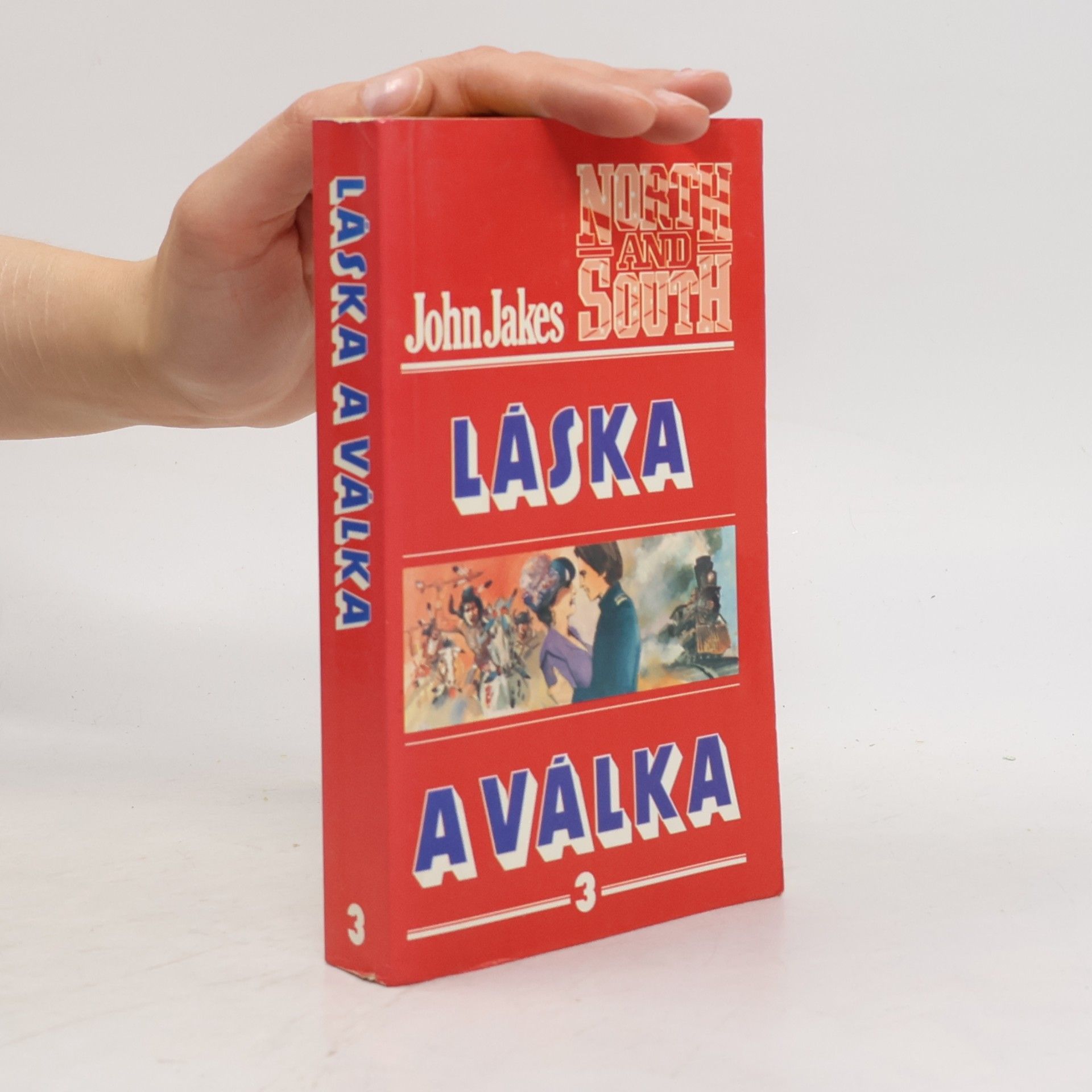 John Jakes Láska a válka 3
