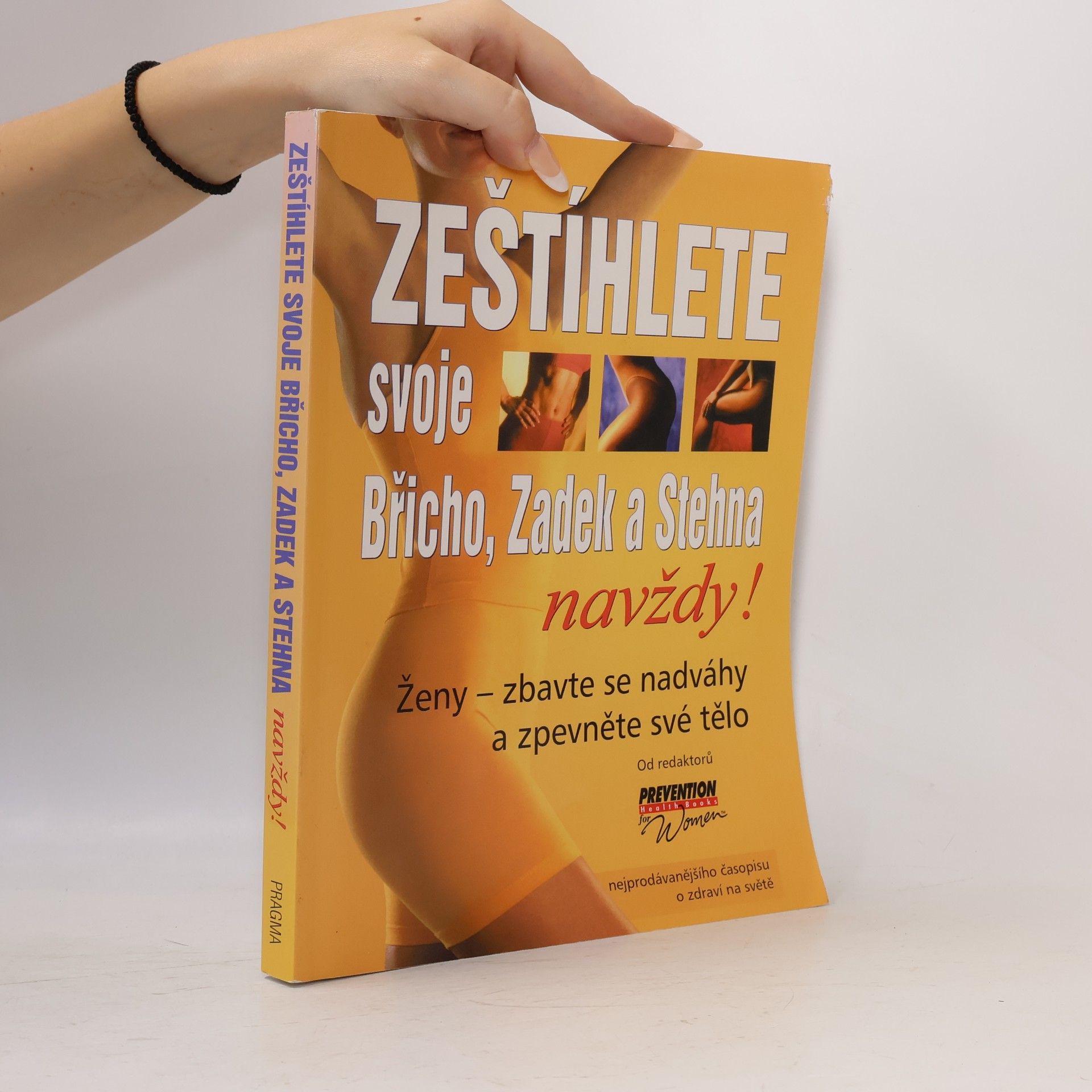 Various authors Zeštíhlete svoje břicho, zadek a stehna navždy!