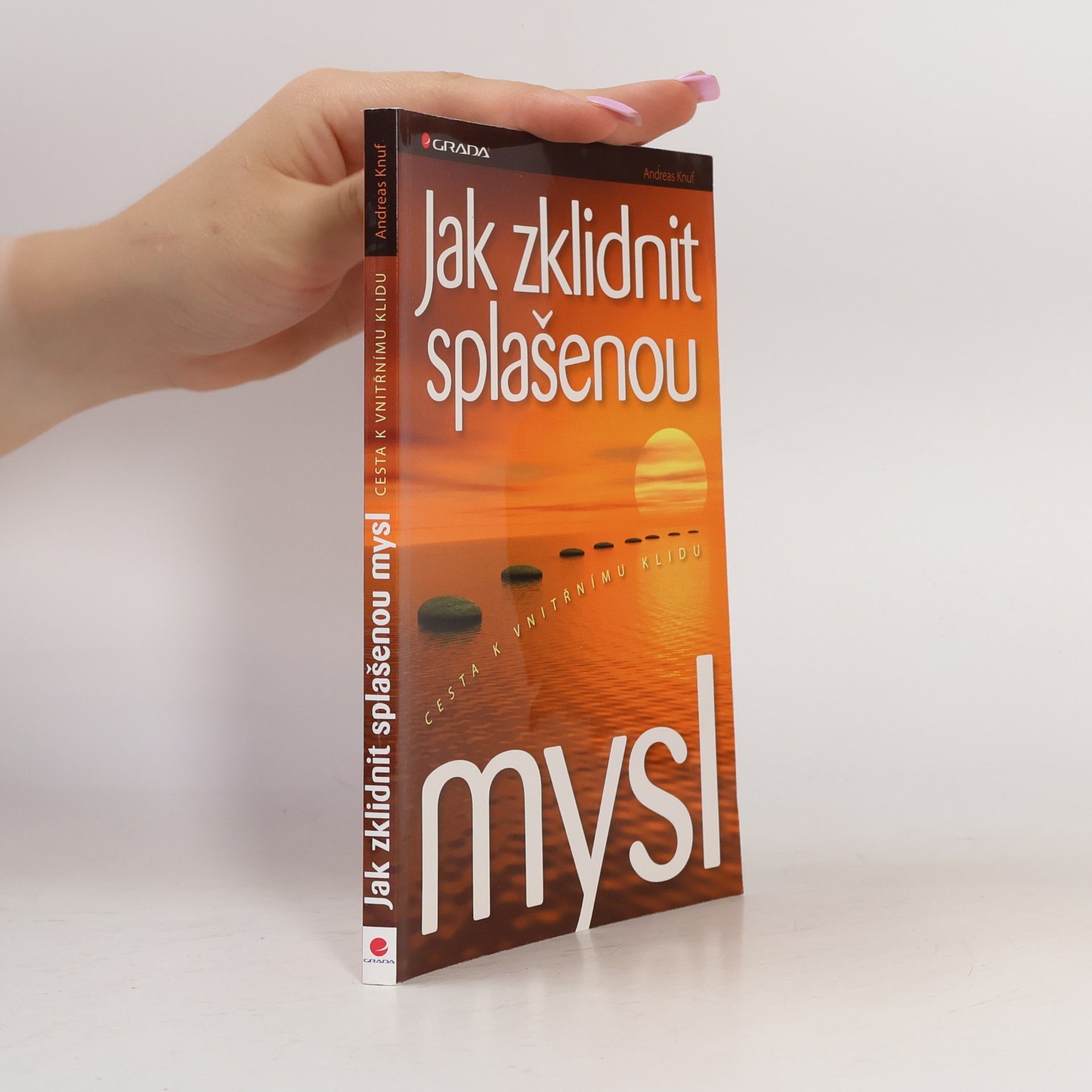 Jak zklidnit splašenou mysl: Cesta k vnitřnímu klidu