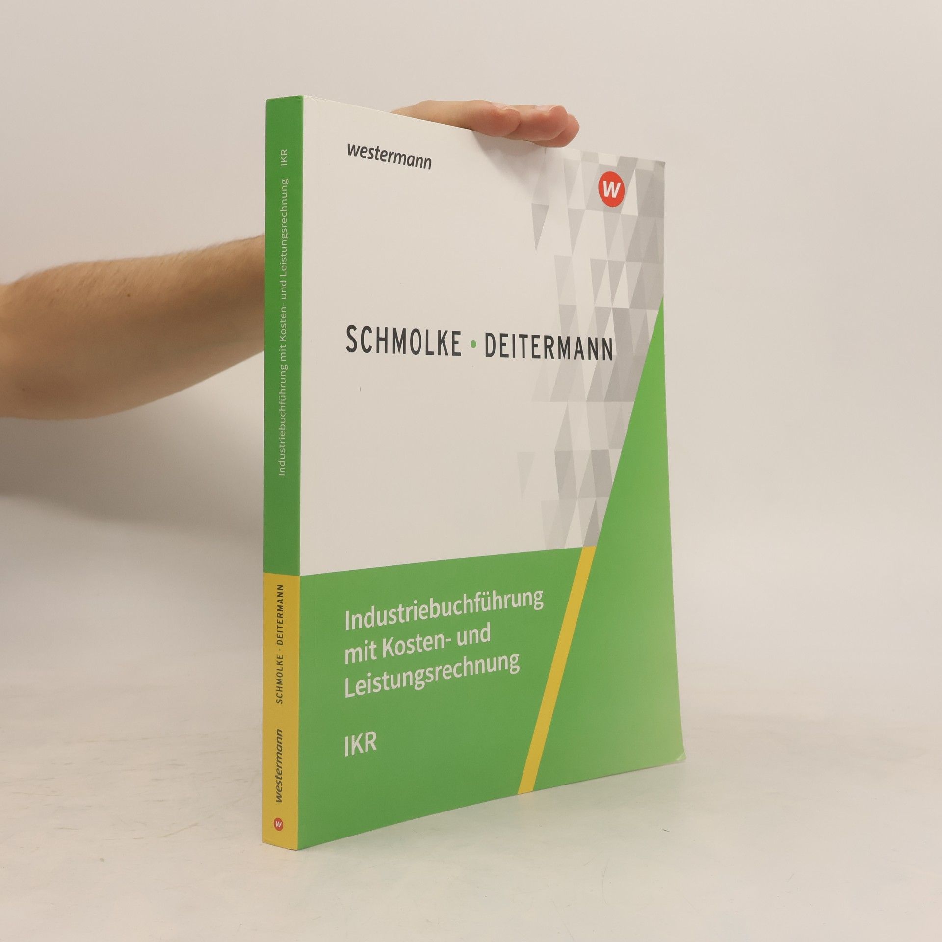 Manfred Deitermann Industriebuchführung mit Kosten- und Leistungsrechnung - IKR
