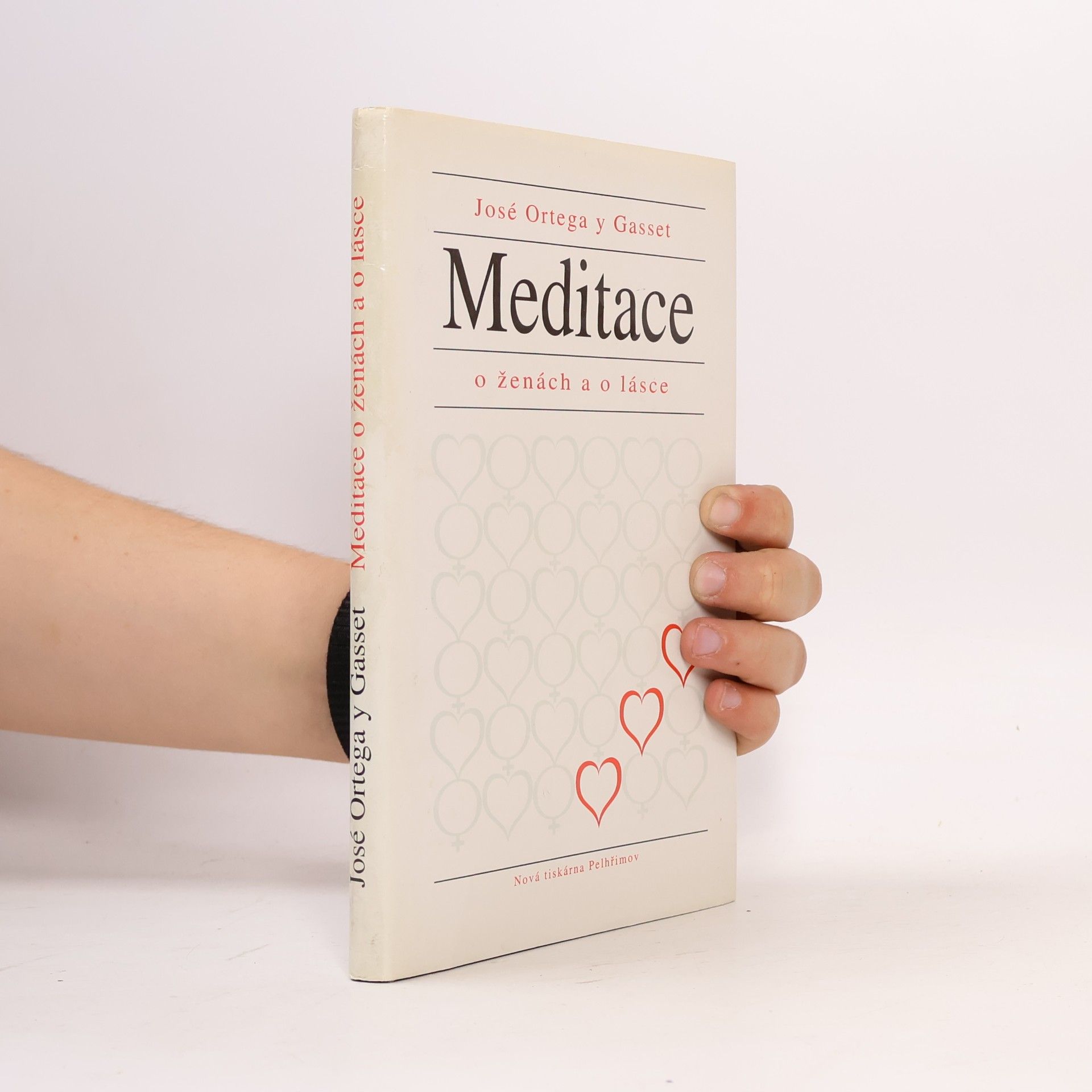 José Ortega y. Gasset Meditace o ženách a lásce