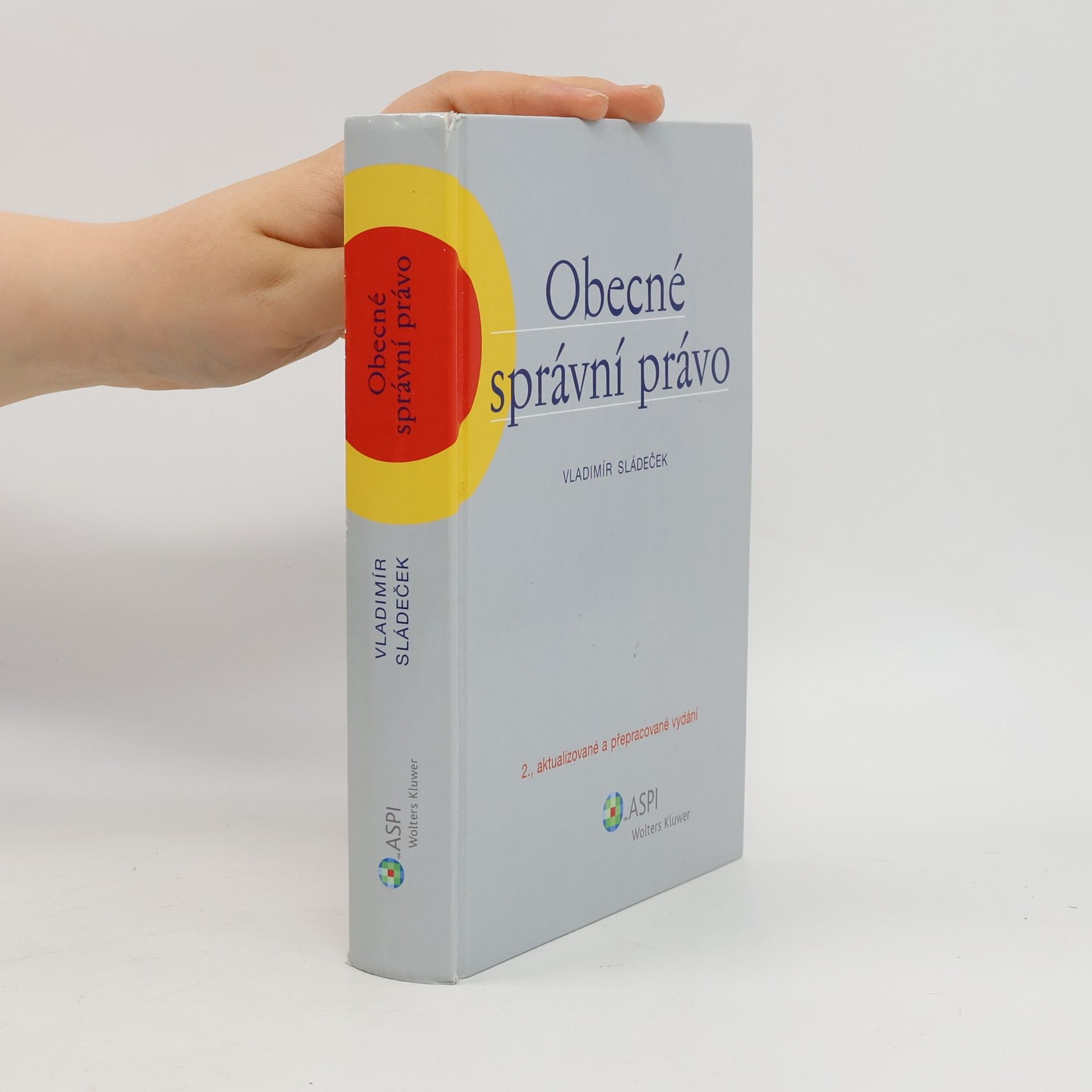 Vladimír Sládeček Obecné správní právo