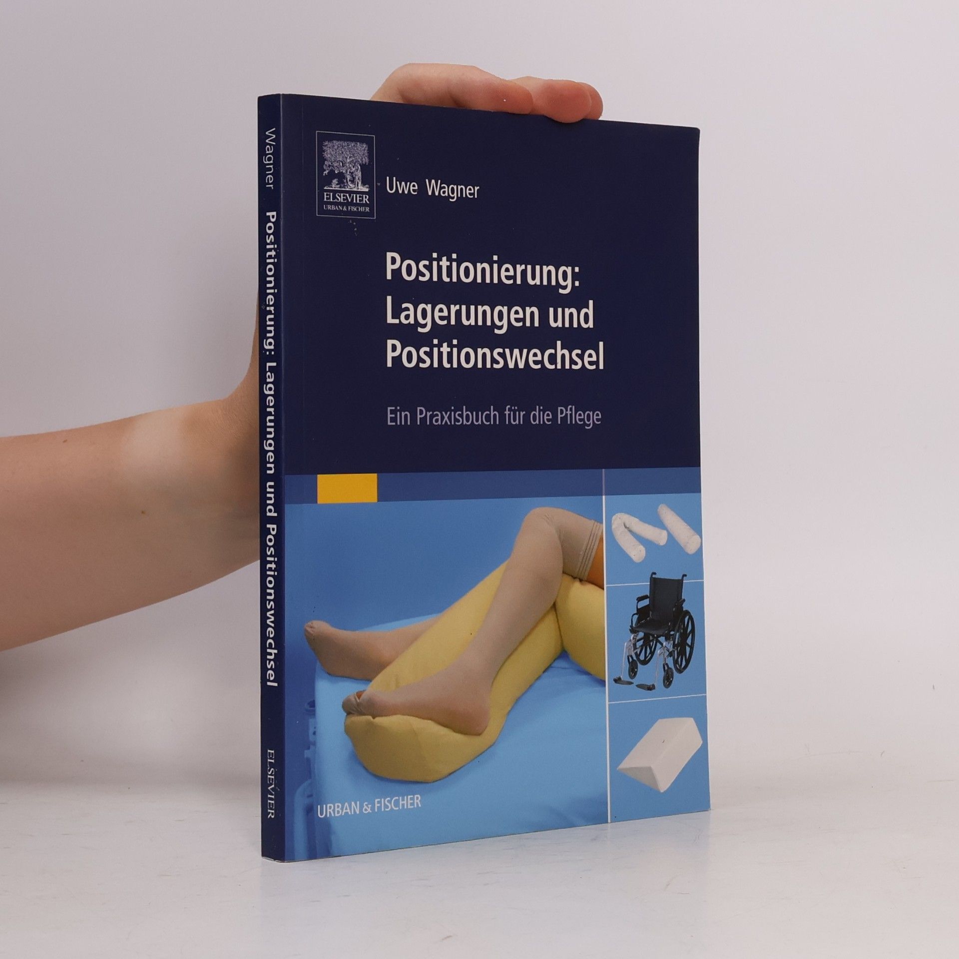 Uwe Wagner Positionierung: Lagerungen und Positionswechsel