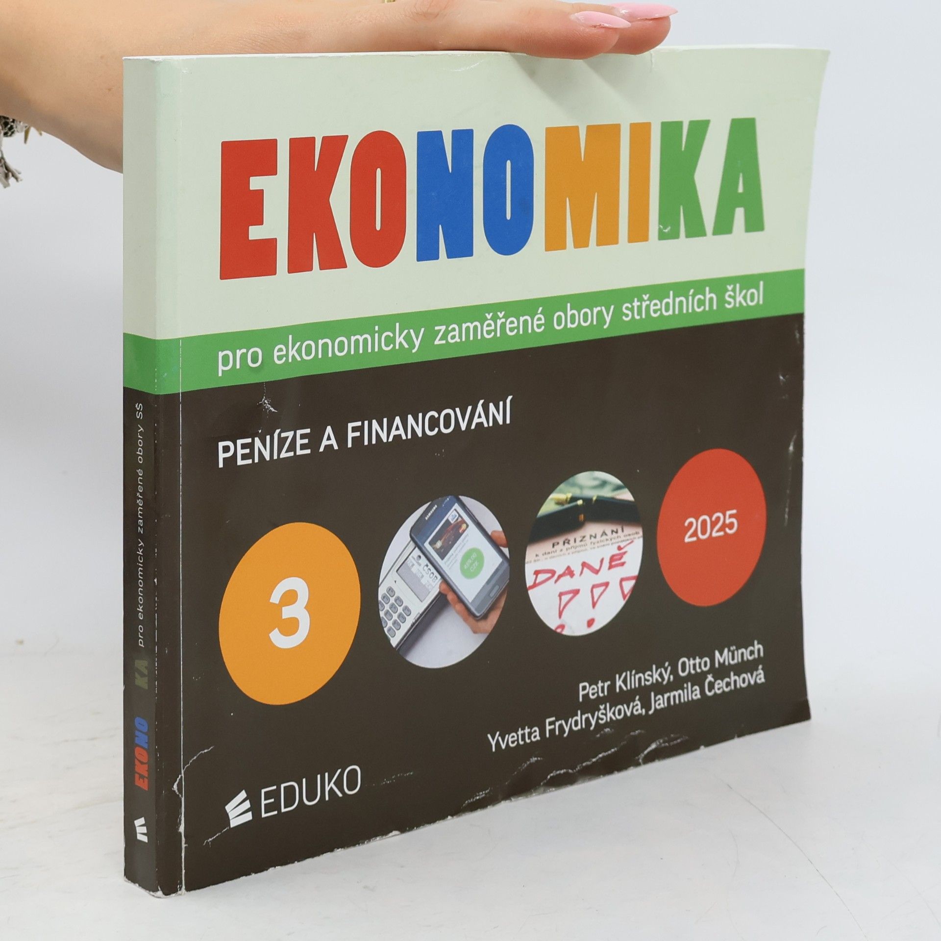 AA.VV. Ekonomika pro ekonomicky zaměřené obory středních škol. 3, Peníze a financování