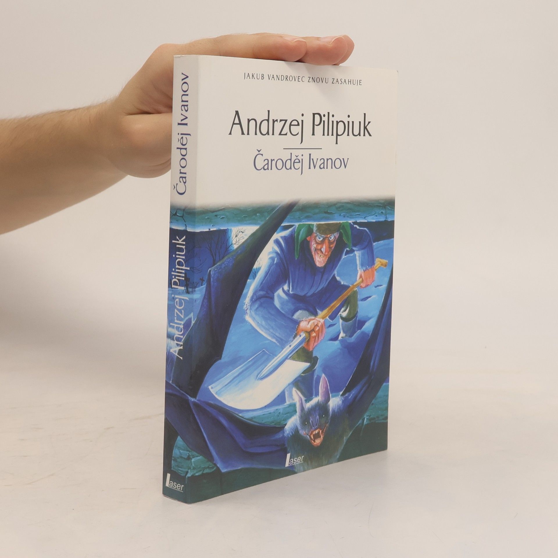 Andrzej Pilipiuk Čaroděj Ivanov