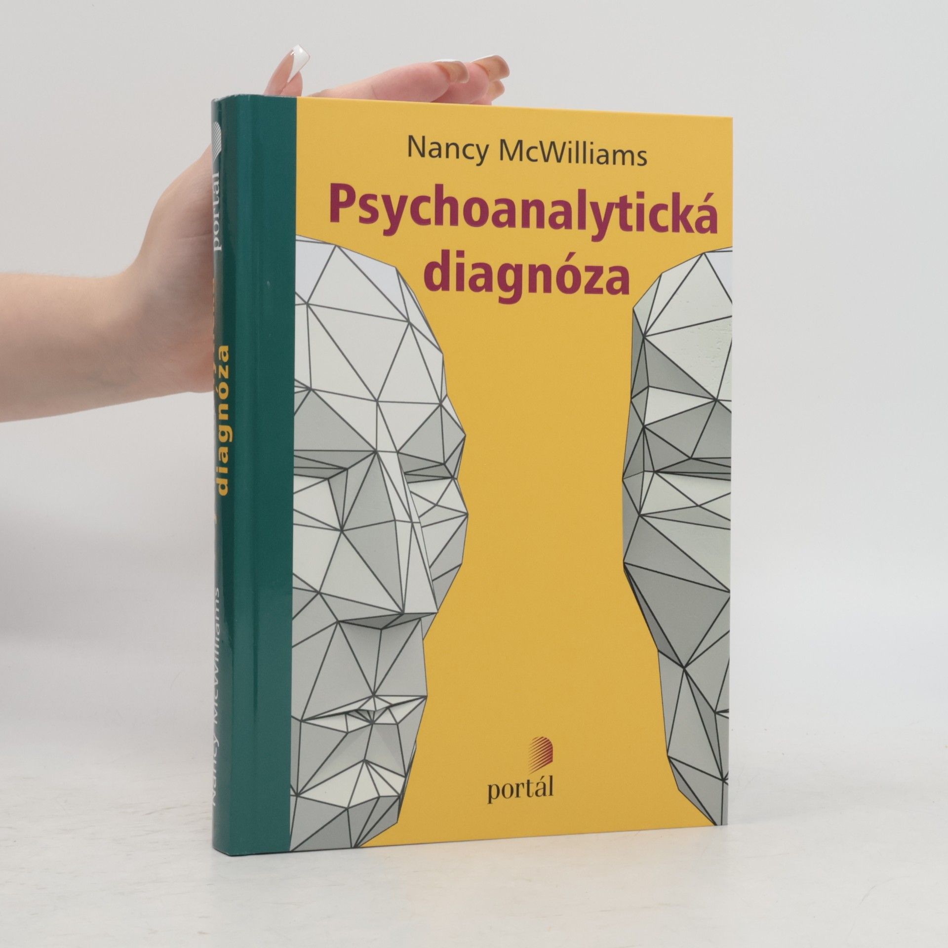 Nancy McWilliams Psychoanalytická diagnóza : porozumění struktuře osobnosti v klinickém procesu
