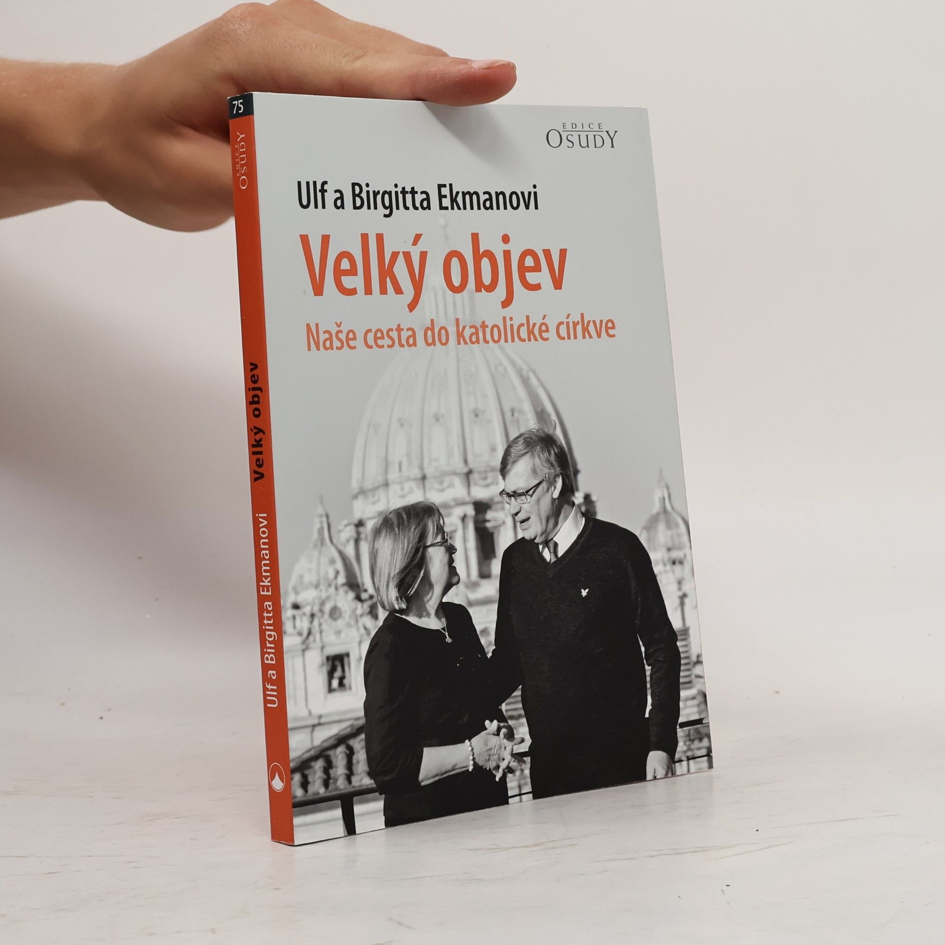 Ulf Ekman Velký objev - Naše cesta do katolické církve