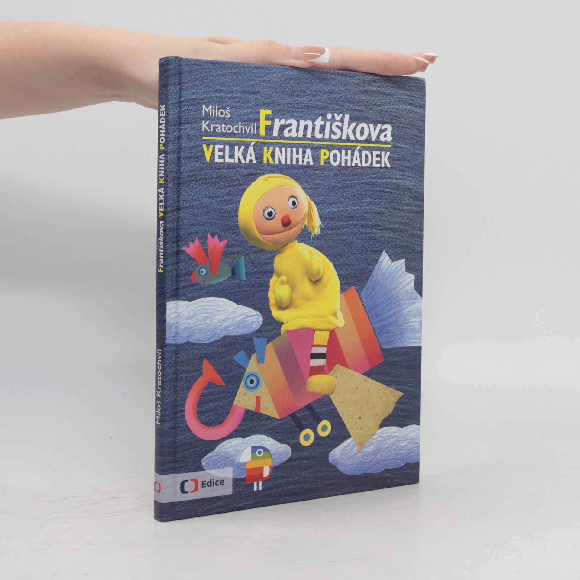 Miloš Kratochvíl Františkova velká kniha pohádek