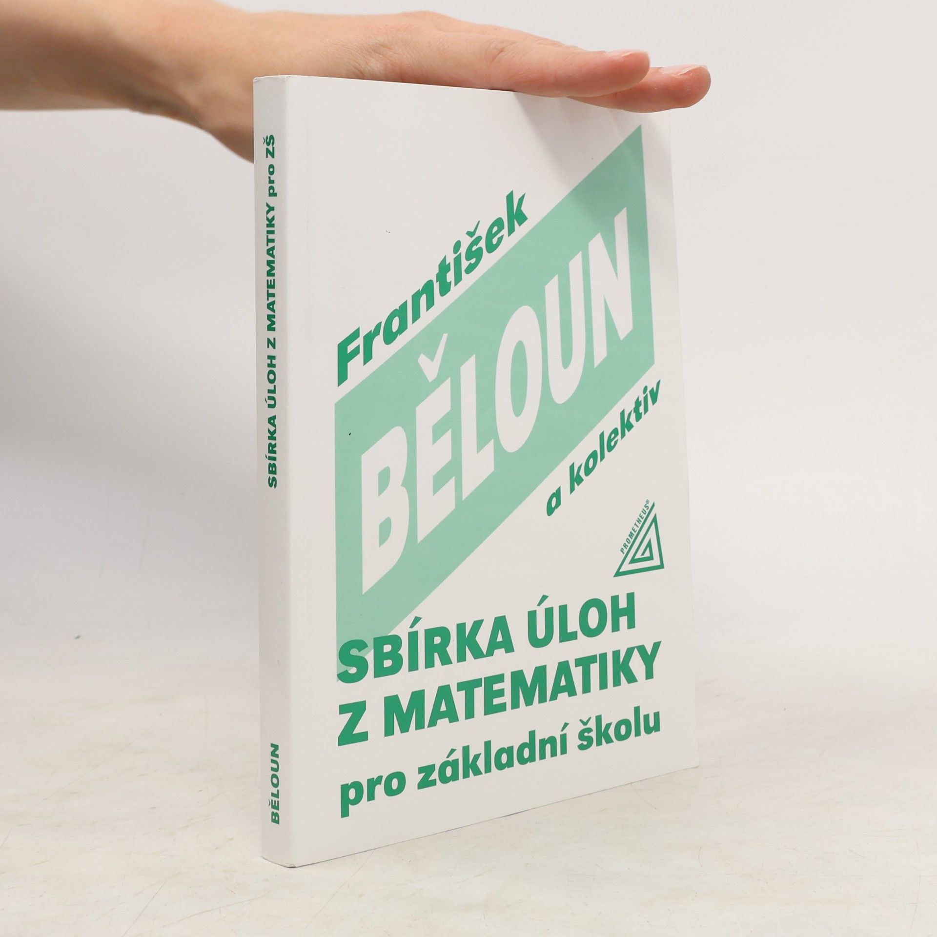 František Běloun Sbírka úloh z matematiky pro základní školu